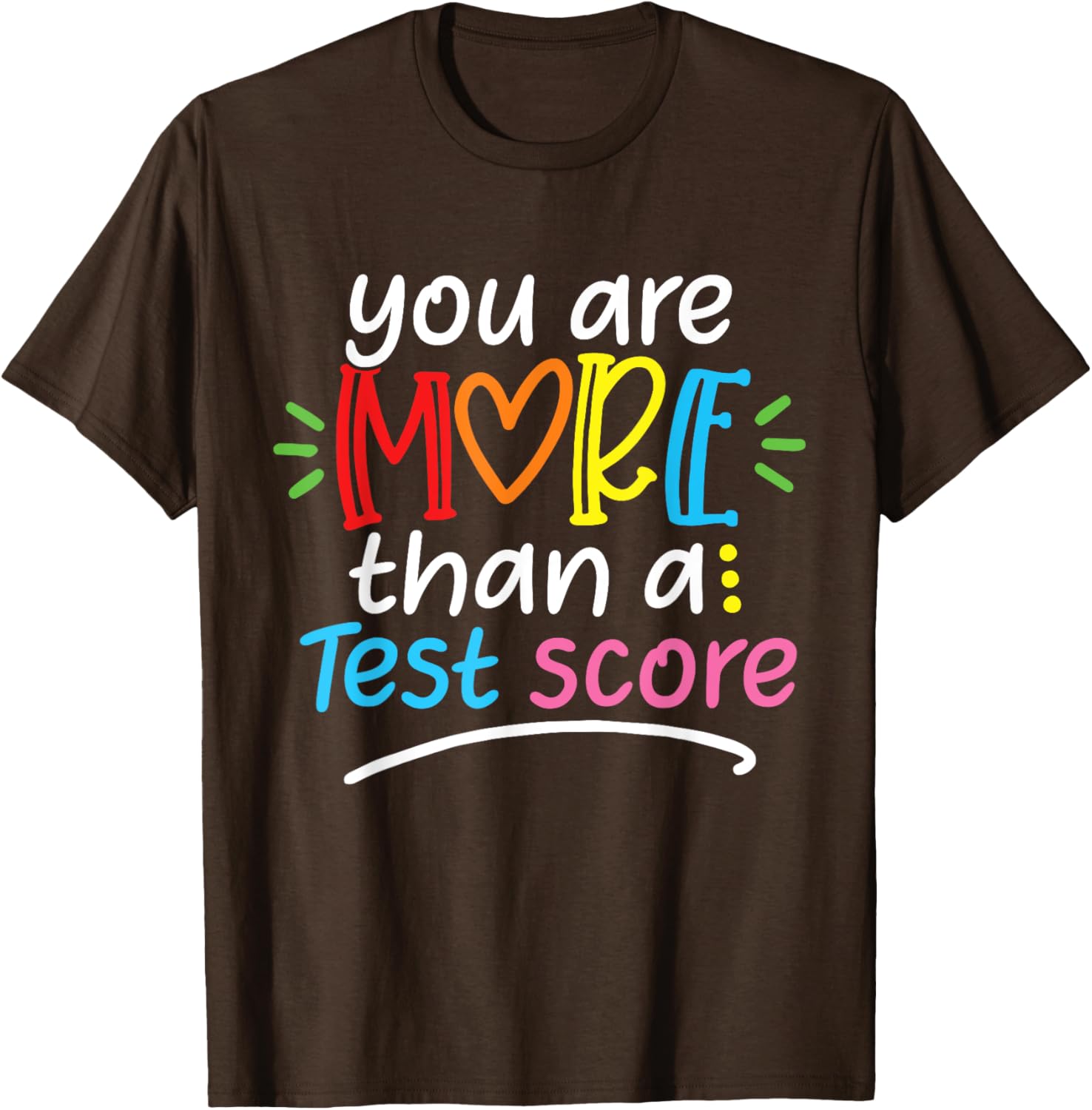 Test Day Teacher Shirt You Are More Than a Test Score Women T-Shirt
