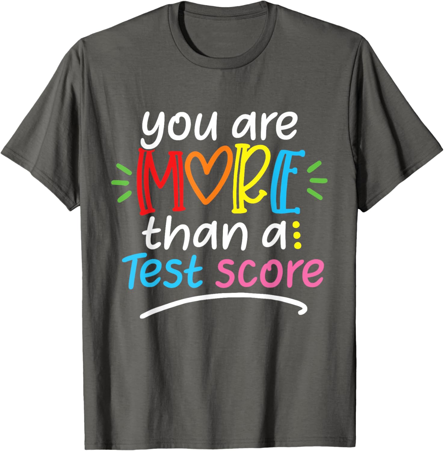 Test Day Teacher Shirt You Are More Than a Test Score Women T-Shirt