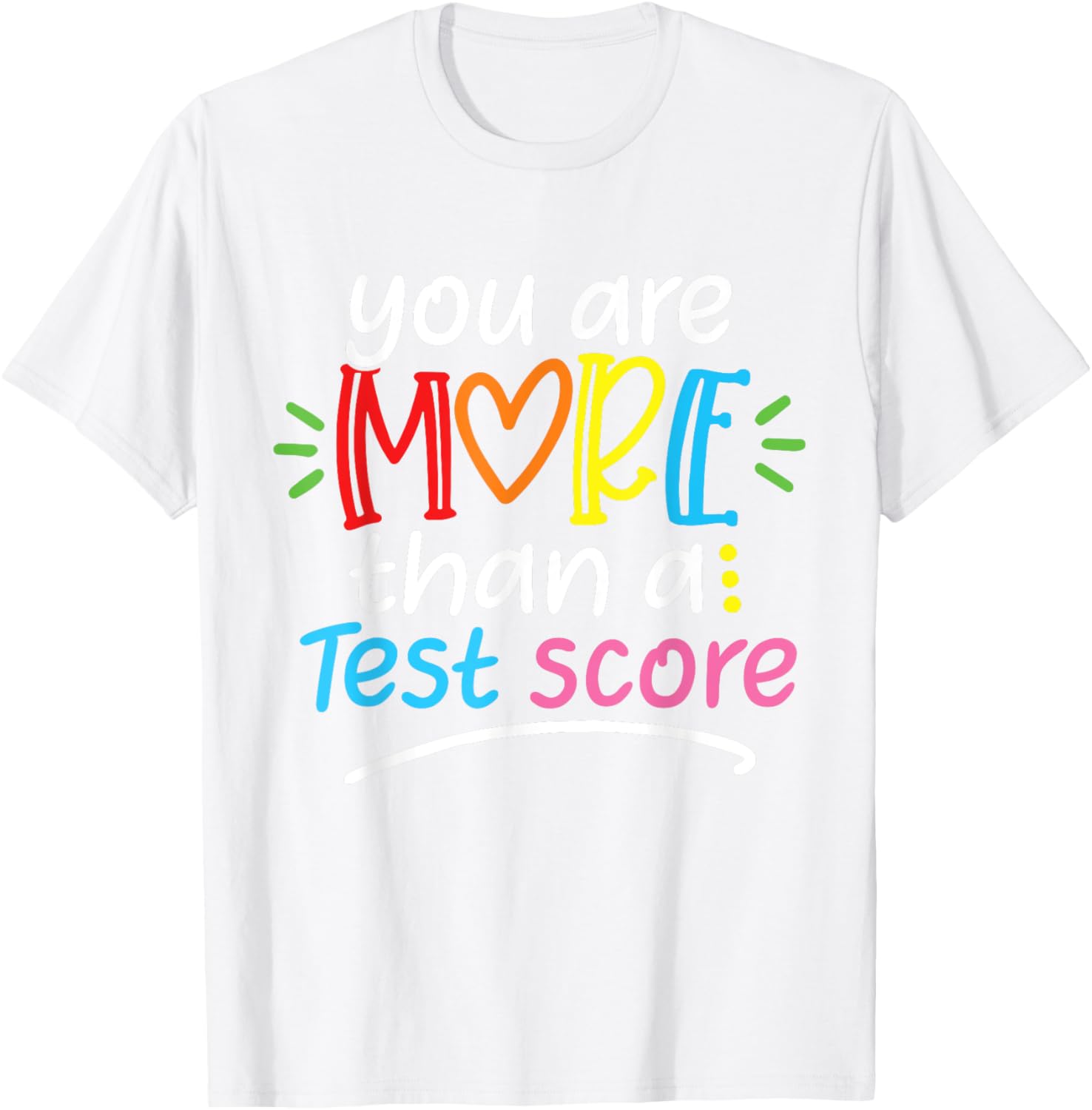 Test Day Teacher Shirt You Are More Than a Test Score Women T-Shirt