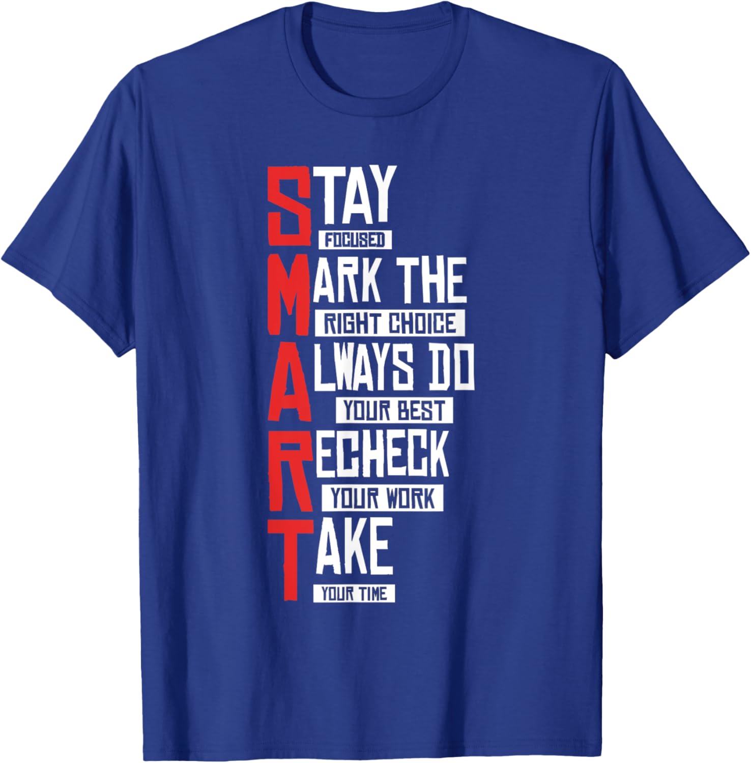 Test Day Teacher- SMART Design Testing Day Exam T-Shirt