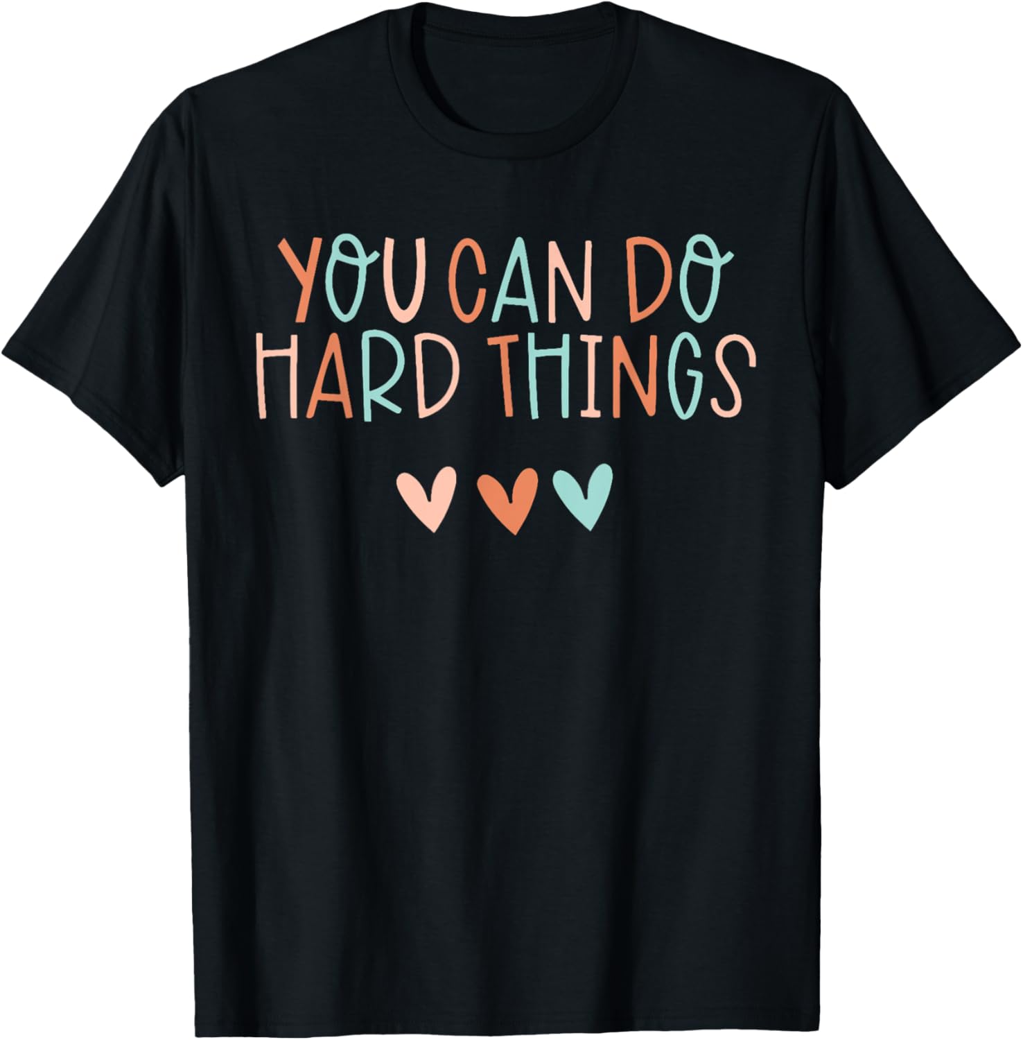 Test Day Teacher You Can Do Hard Things Women Kids T-Shirt, Small, Black