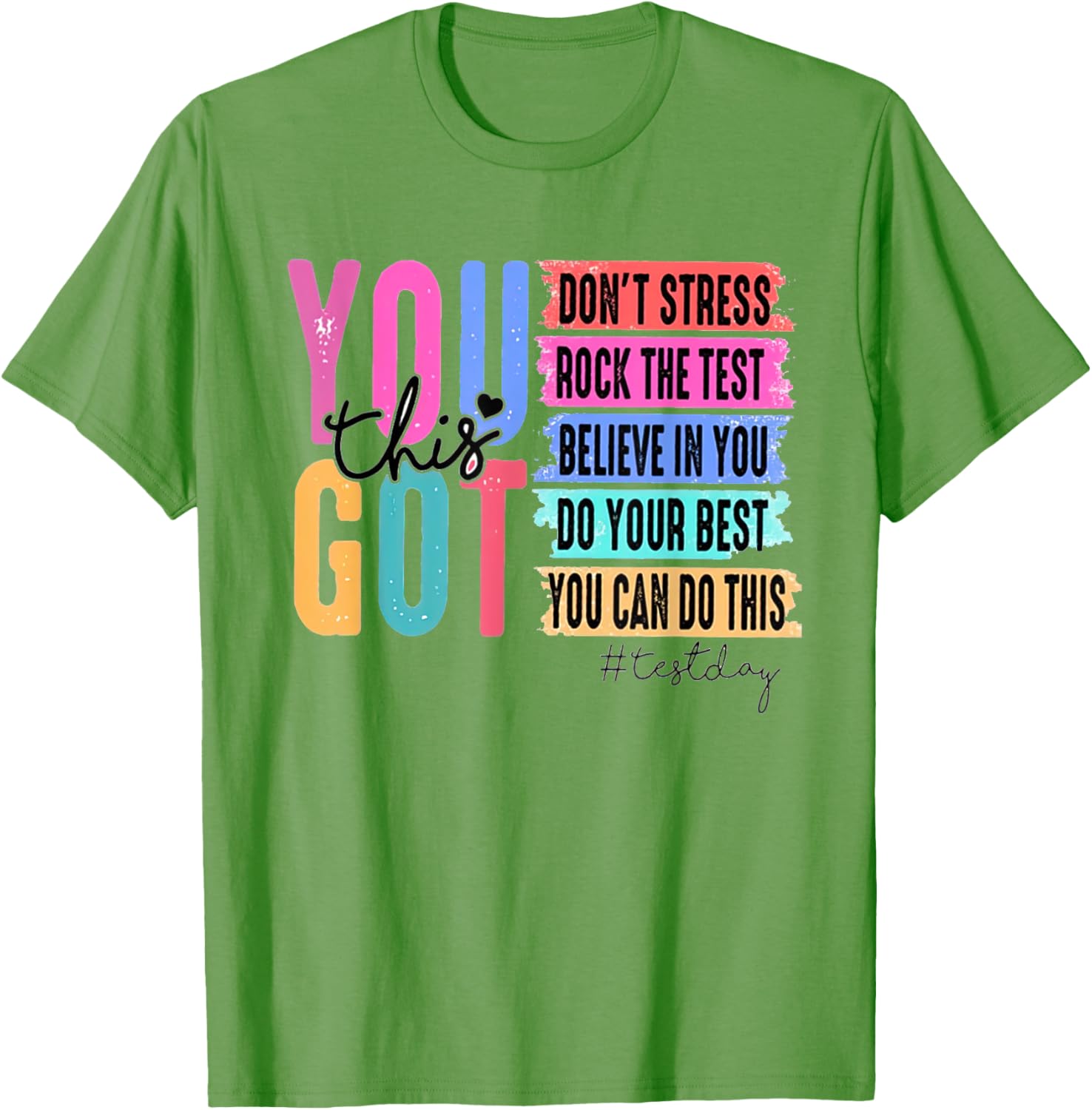 Test Day Testing Day Rock The Test Teacher You Got This T-Shirt