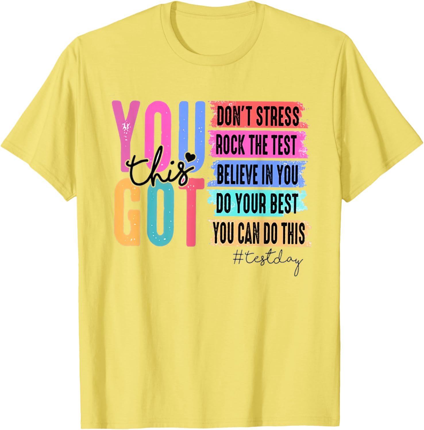 Test Day Testing Day Rock The Test Teacher You Got This T-Shirt