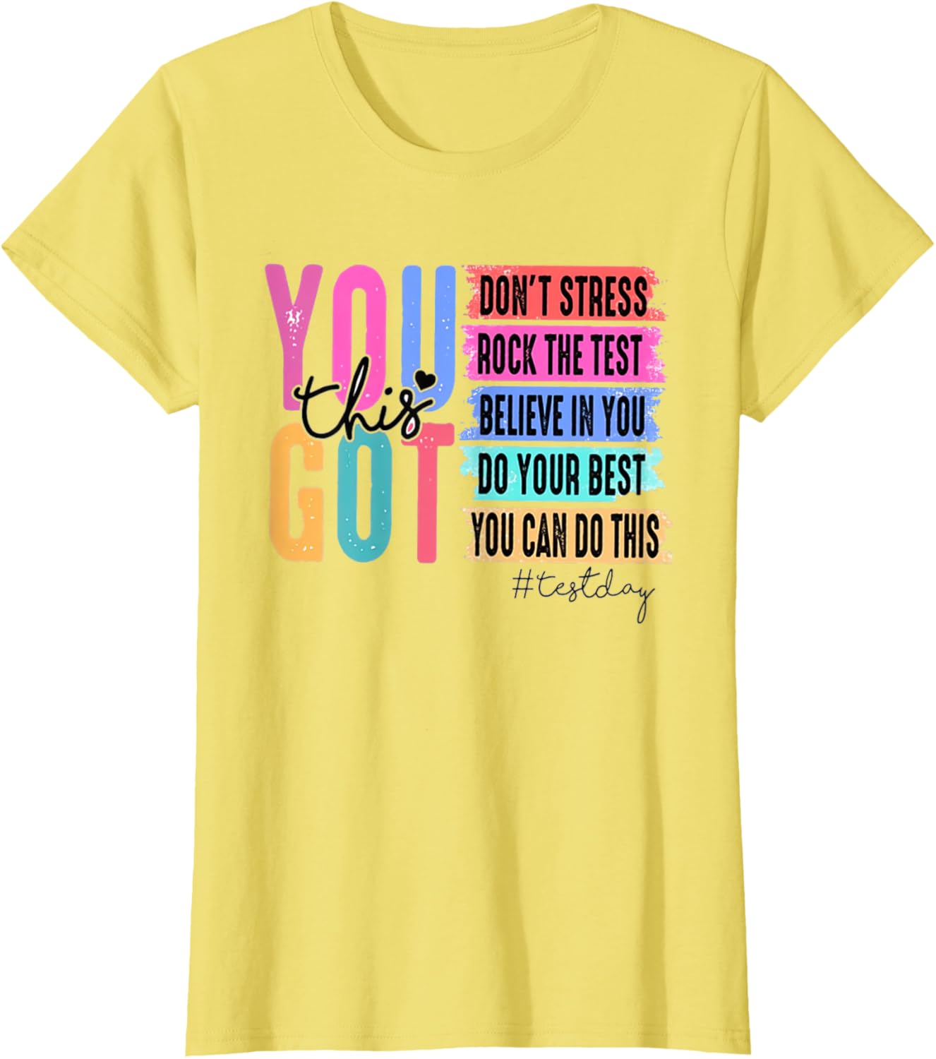 Test Day Testing Day Rock The Test Teacher You Got This T-Shirt