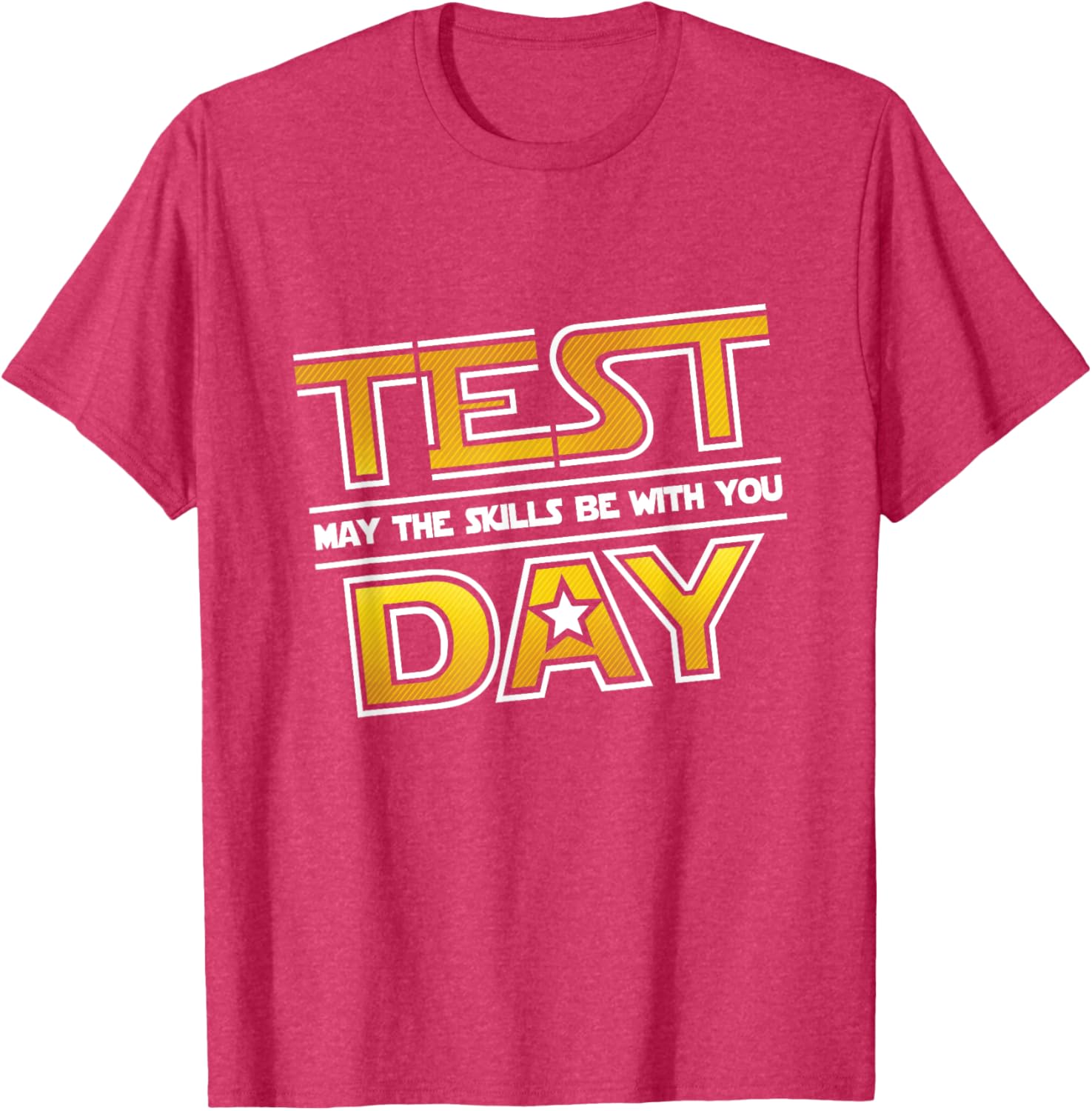 Test Day Testing - May The Skills Be With You School Teacher T-Shirt