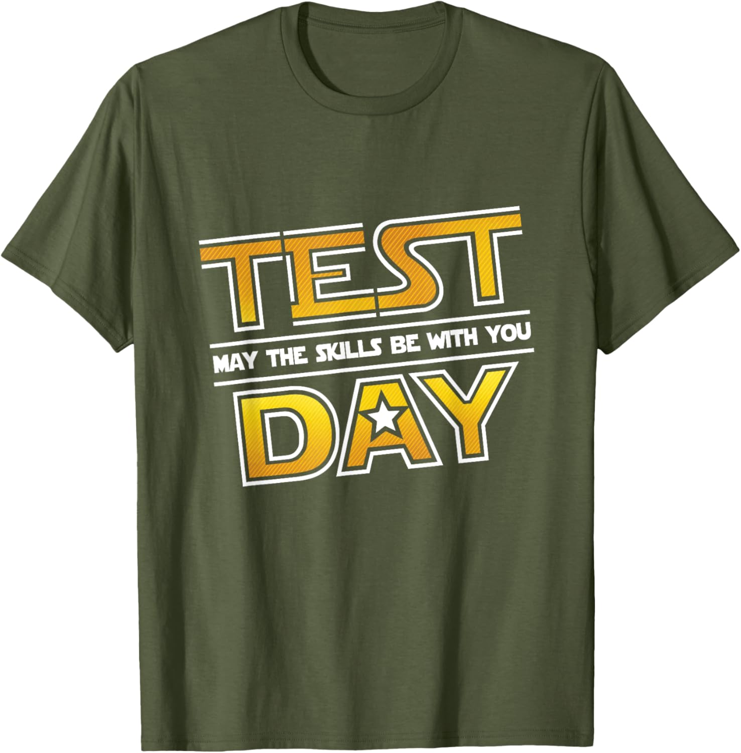 Test Day Testing - May The Skills Be With You School Teacher T-Shirt