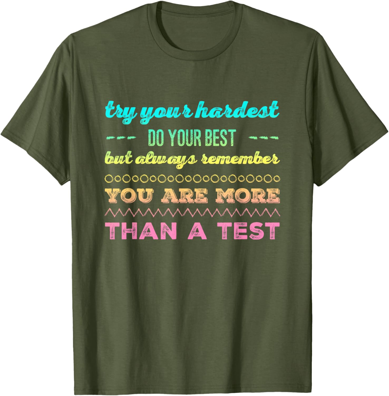 Test day tshirt for students do your best tshirt T-Shirt