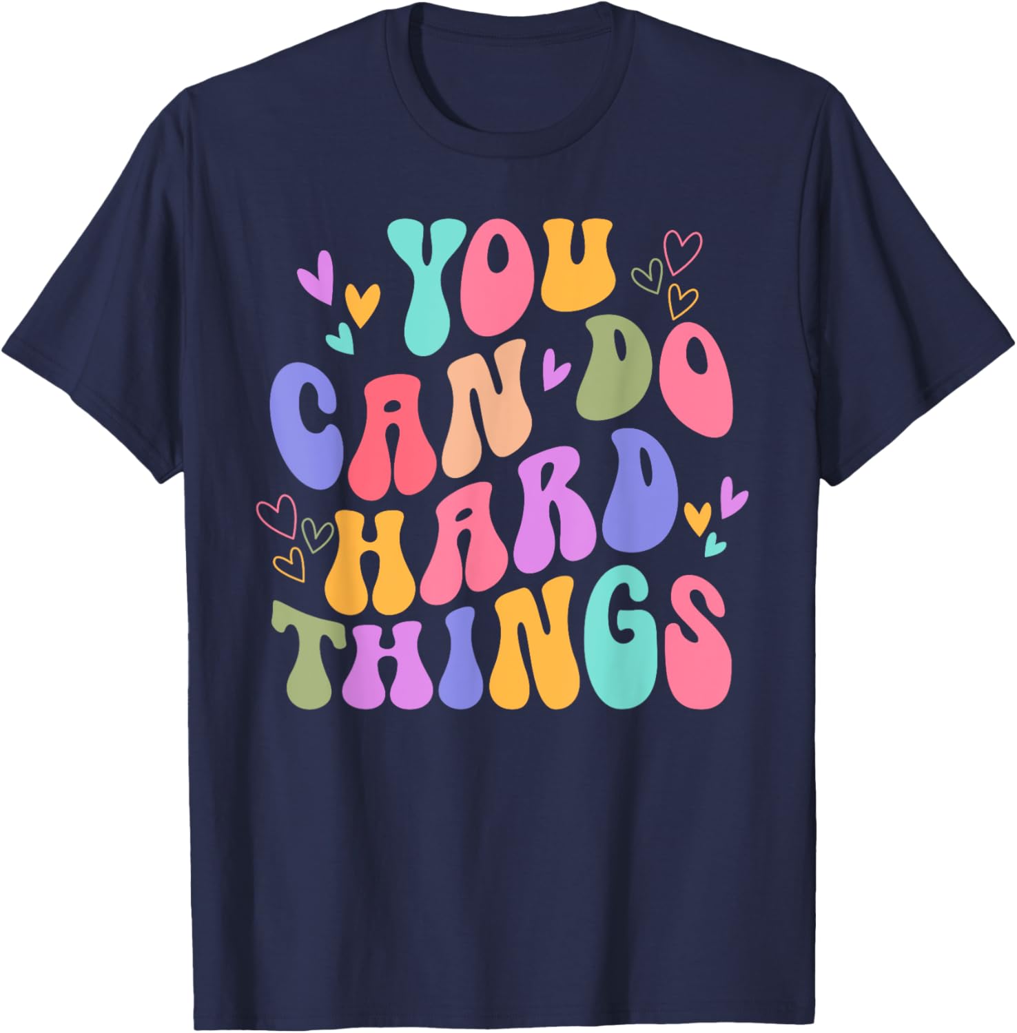 Test Day You Can Do Hard Things Teacher Women Girls Kids T-Shirt