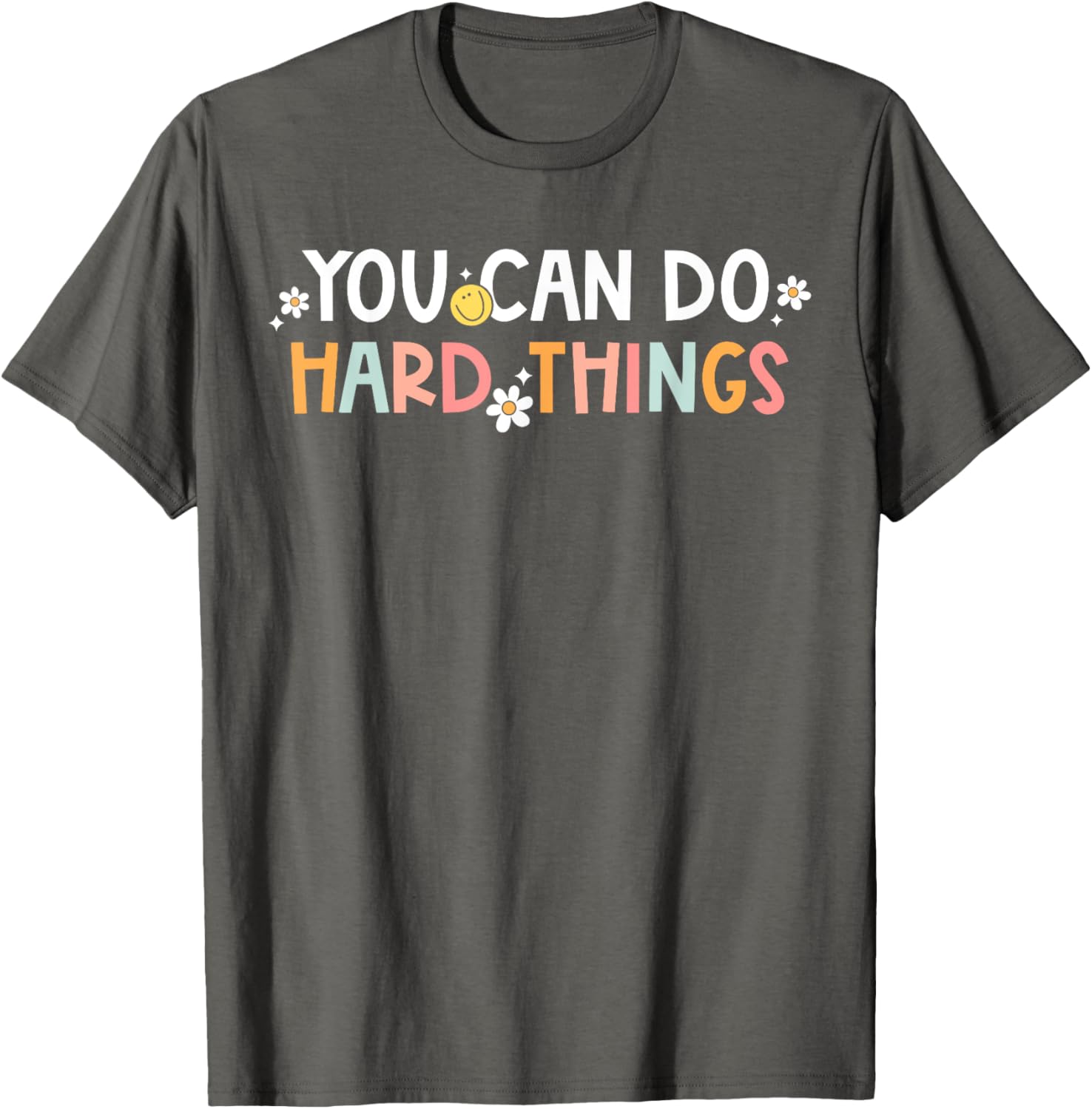 Test Day You Can Do Hard Things Teacher Women Girls Kids T-Shirt