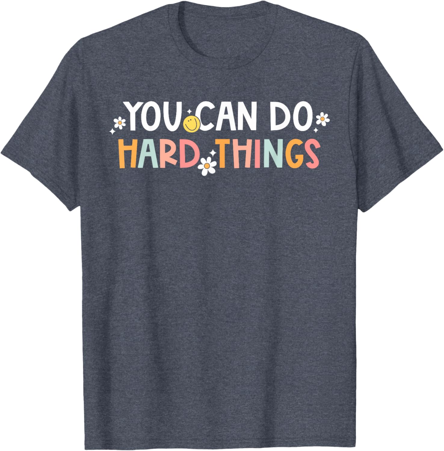 Test Day You Can Do Hard Things Teacher Women Girls Kids T-Shirt
