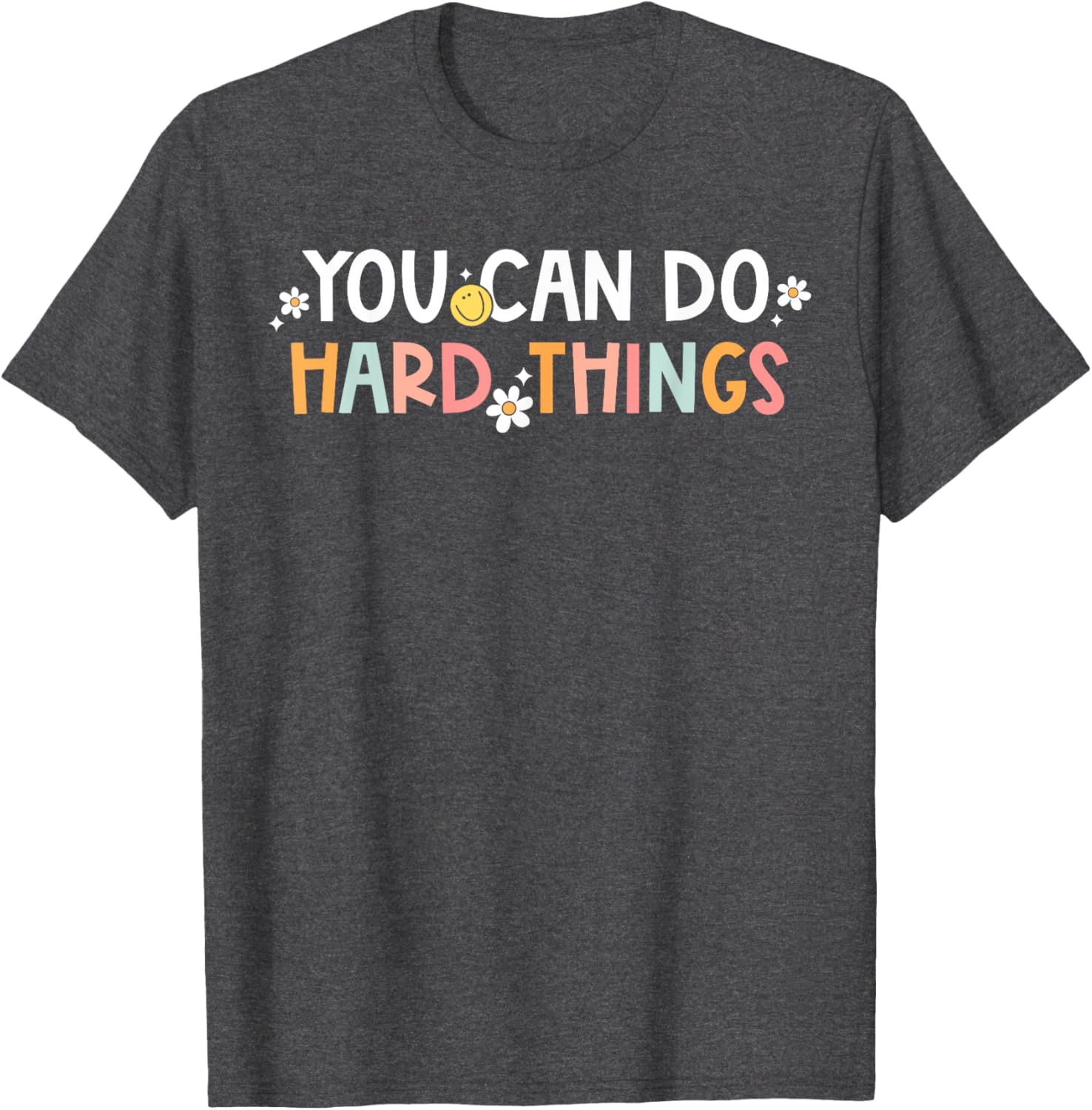 Test Day You Can Do Hard Things Teacher Women Girls Kids T-Shirt