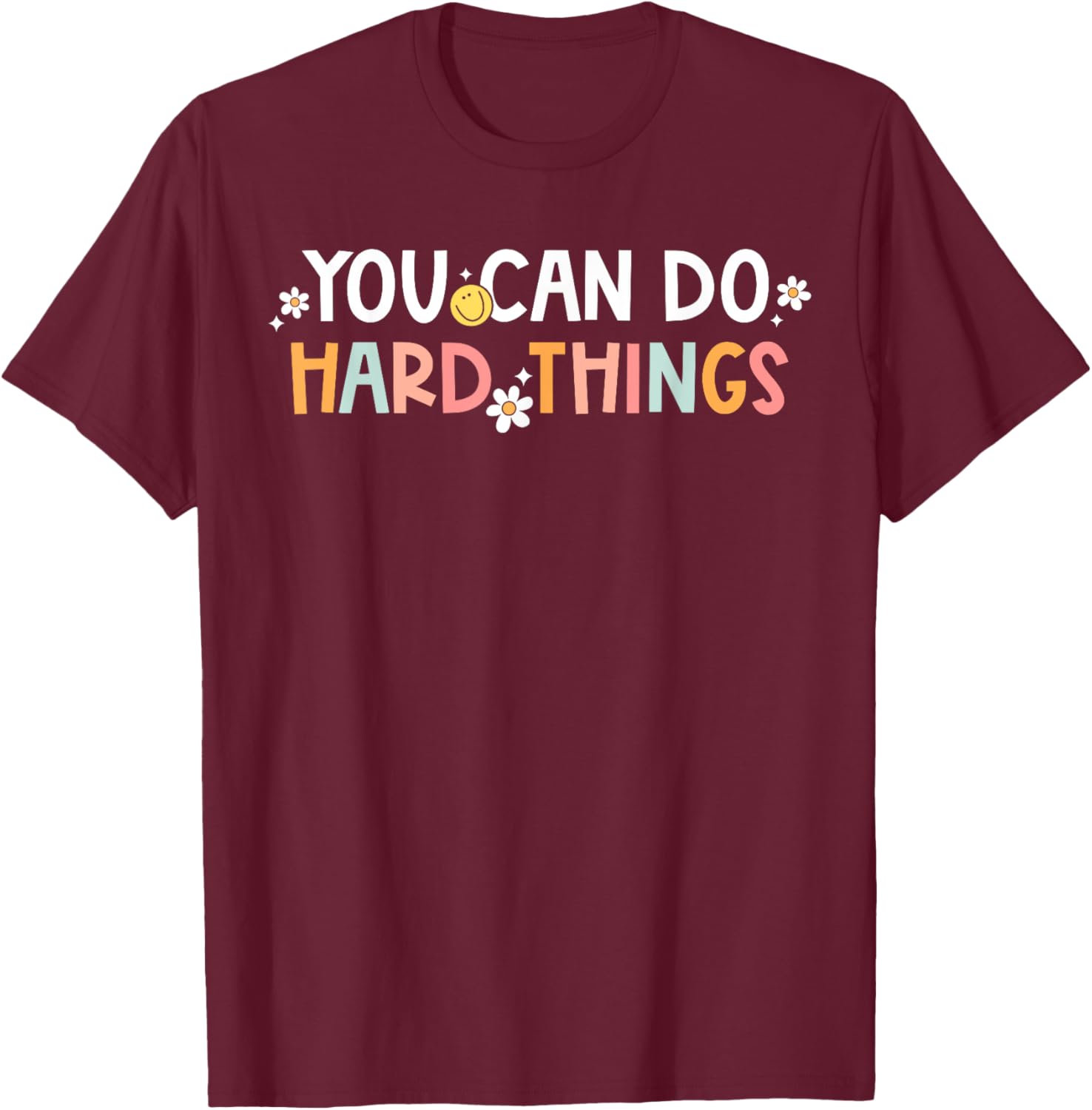 Test Day You Can Do Hard Things Teacher Women Girls Kids T-Shirt