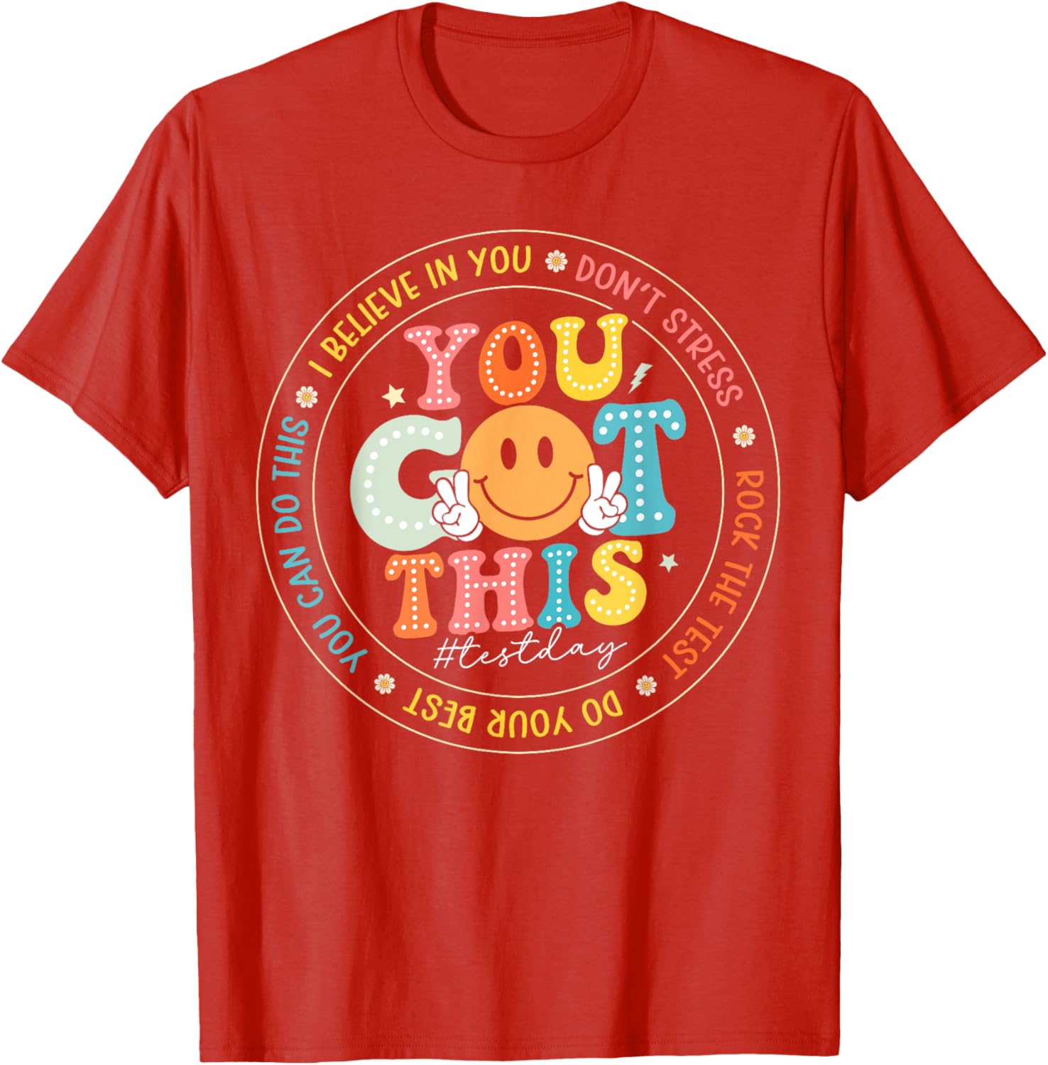 Test Day You Got This Rock The Test Teacher Testing Day T-Shirt