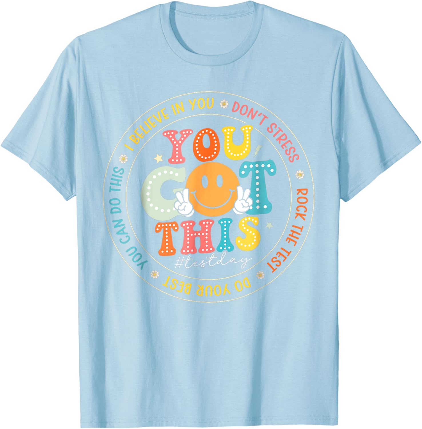 Test Day You Got This Rock The Test Teacher Testing Day T-Shirt
