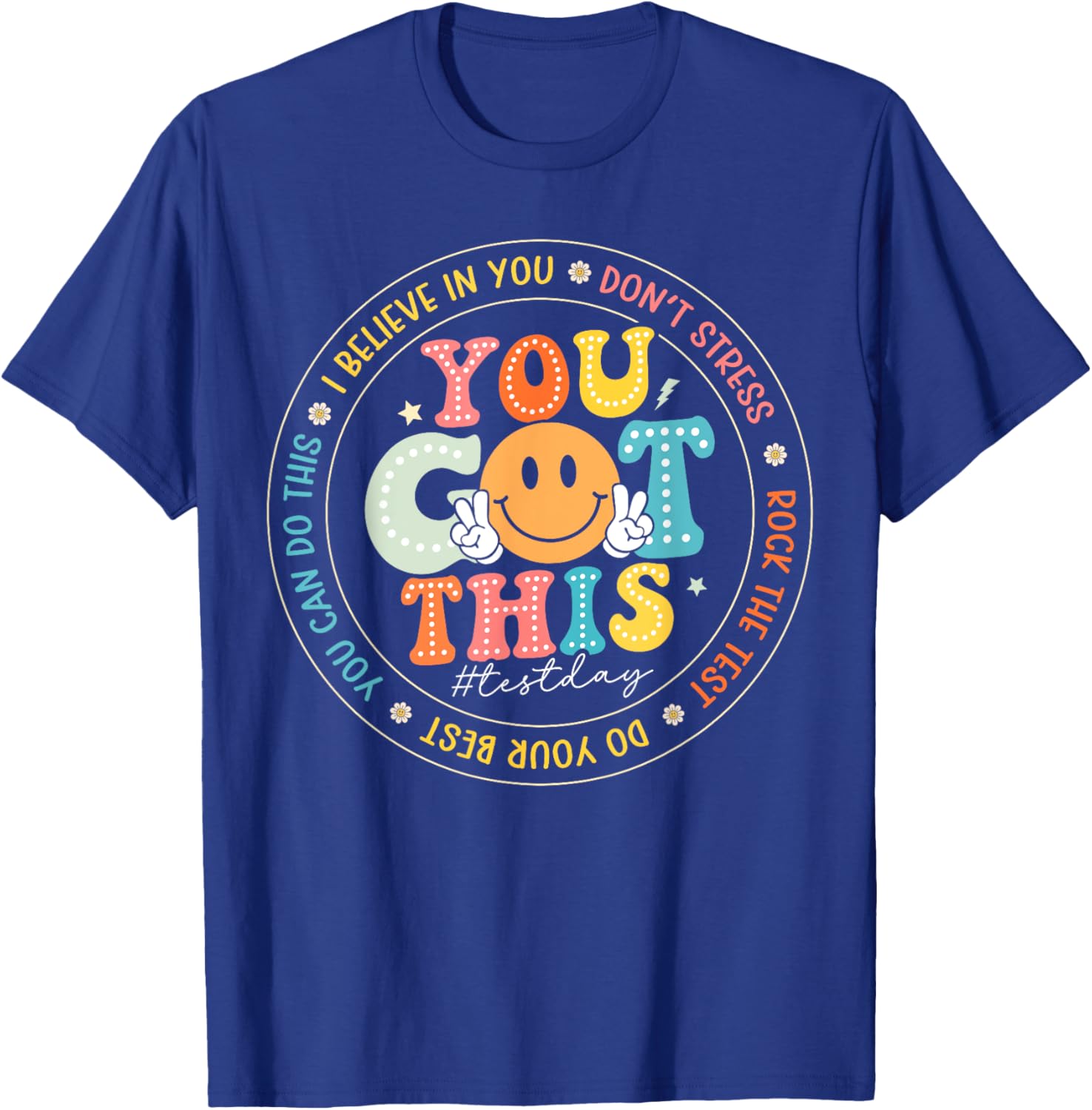 Test Day You Got This Rock The Test Teacher Testing Day T-Shirt