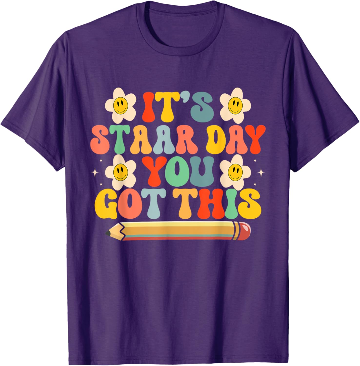 Test STAAR Day You Got This Teacher Retro Groovy Testing Day T-Shirt