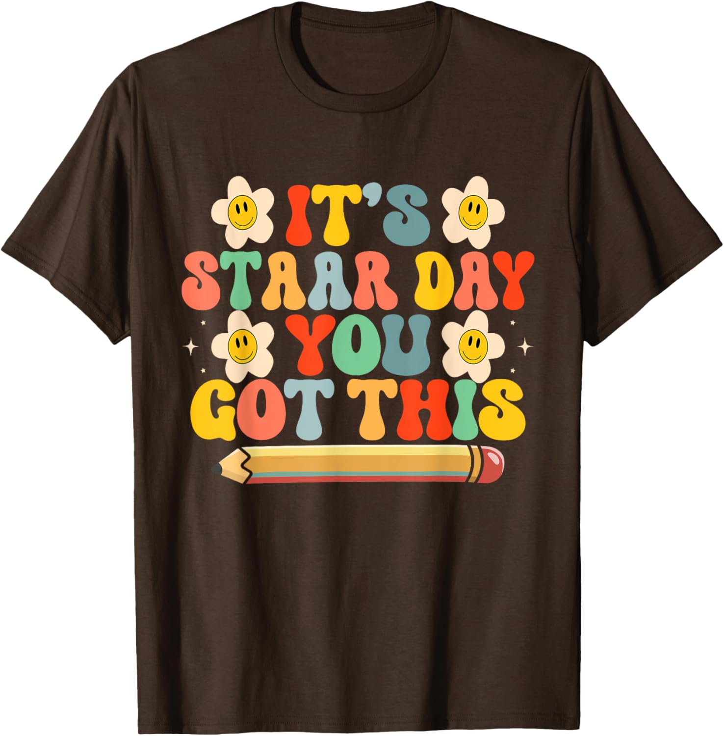 Test STAAR Day You Got This Teacher Retro Groovy Testing Day T-Shirt