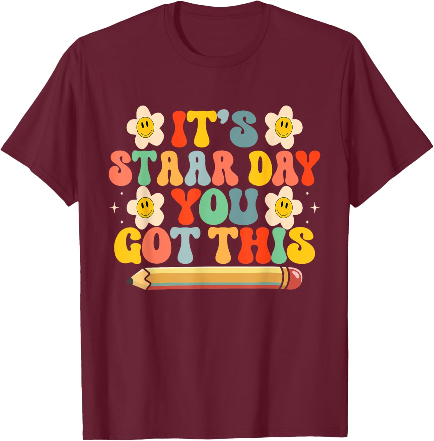 Test STAAR Day You Got This Teacher Retro Groovy Testing Day T-Shirt