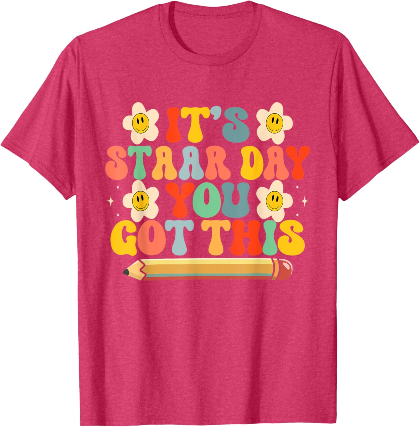 Test STAAR Day You Got This Teacher Retro Groovy Testing Day T-Shirt