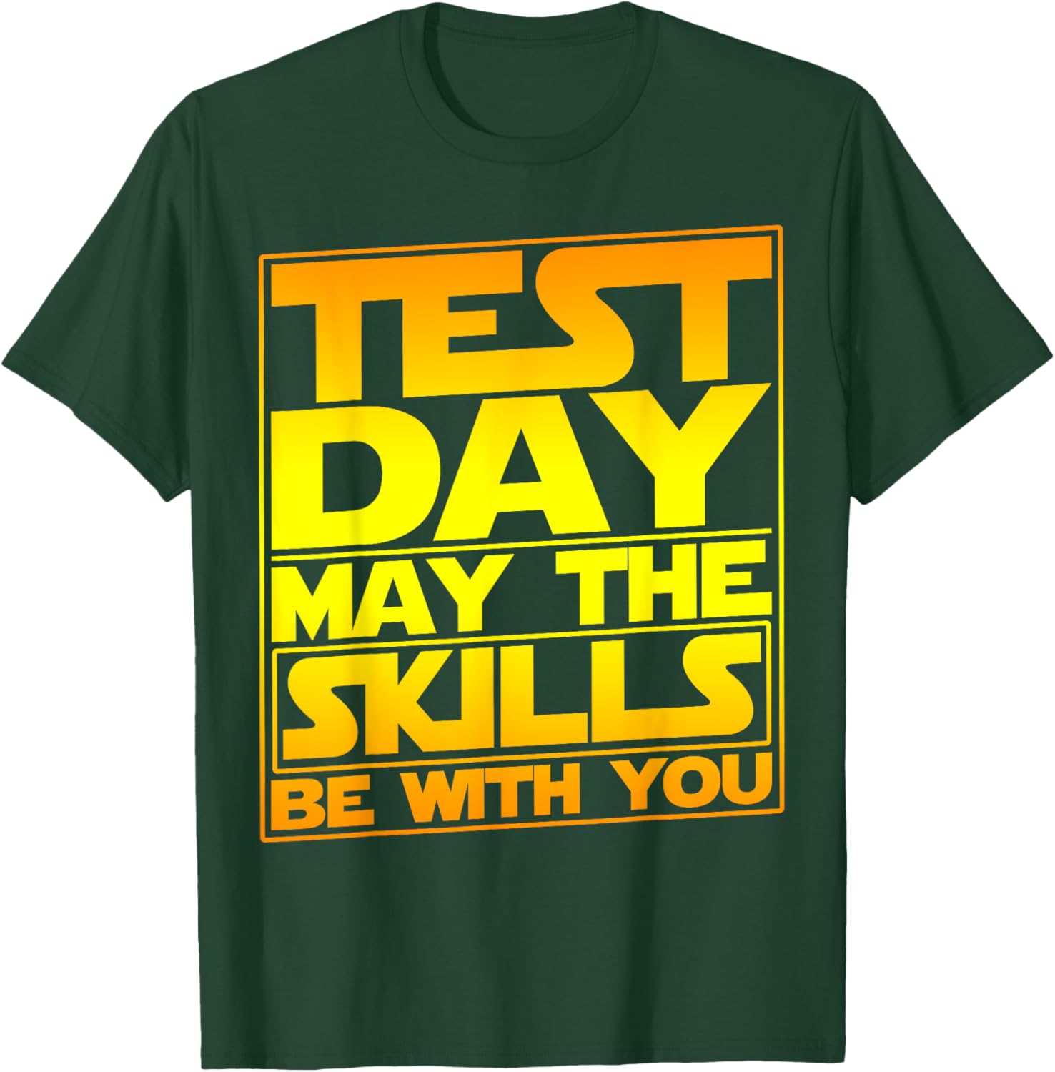 Testing Day Test Day May The Skills Be With You Teacher T-Shirt