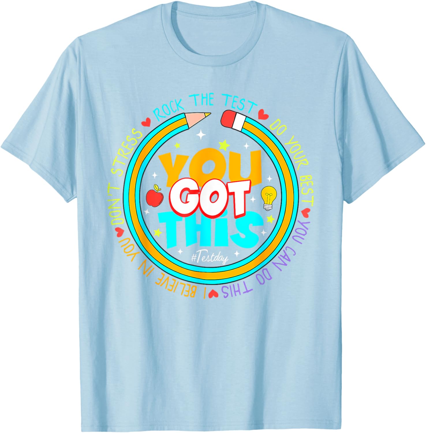 Testing Day You Got This Test Day Rock The Test Teacher T-Shirt