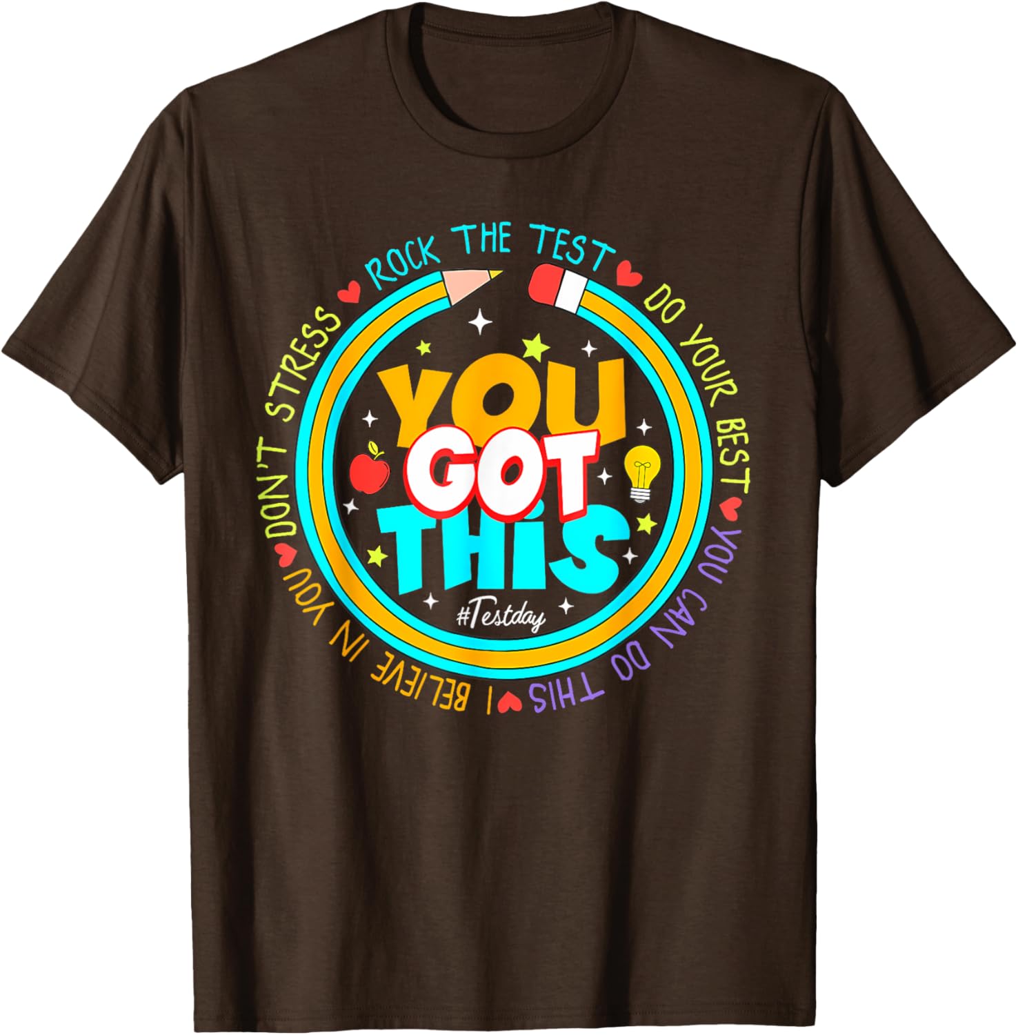 Testing Day You Got This Test Day Rock The Test Teacher T-Shirt