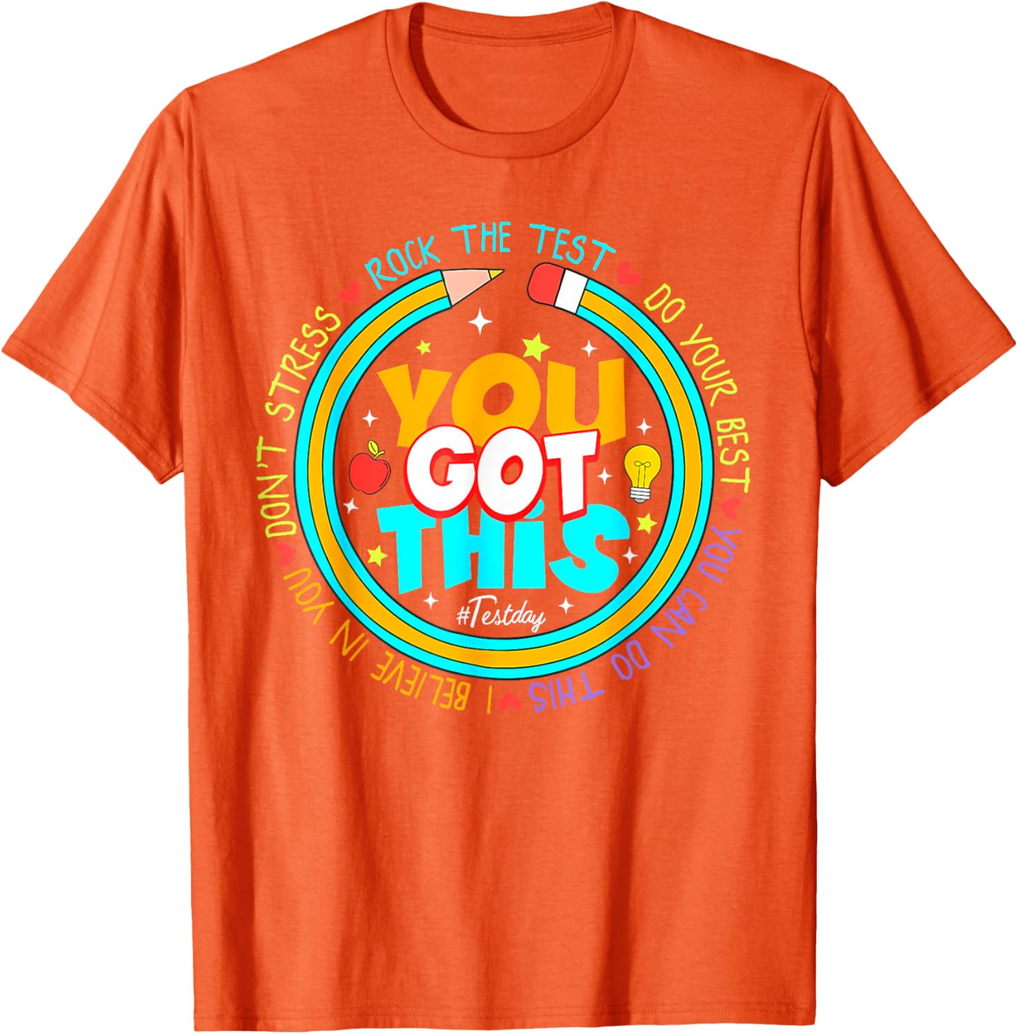 Testing Day You Got This Test Day Rock The Test Teacher T-Shirt