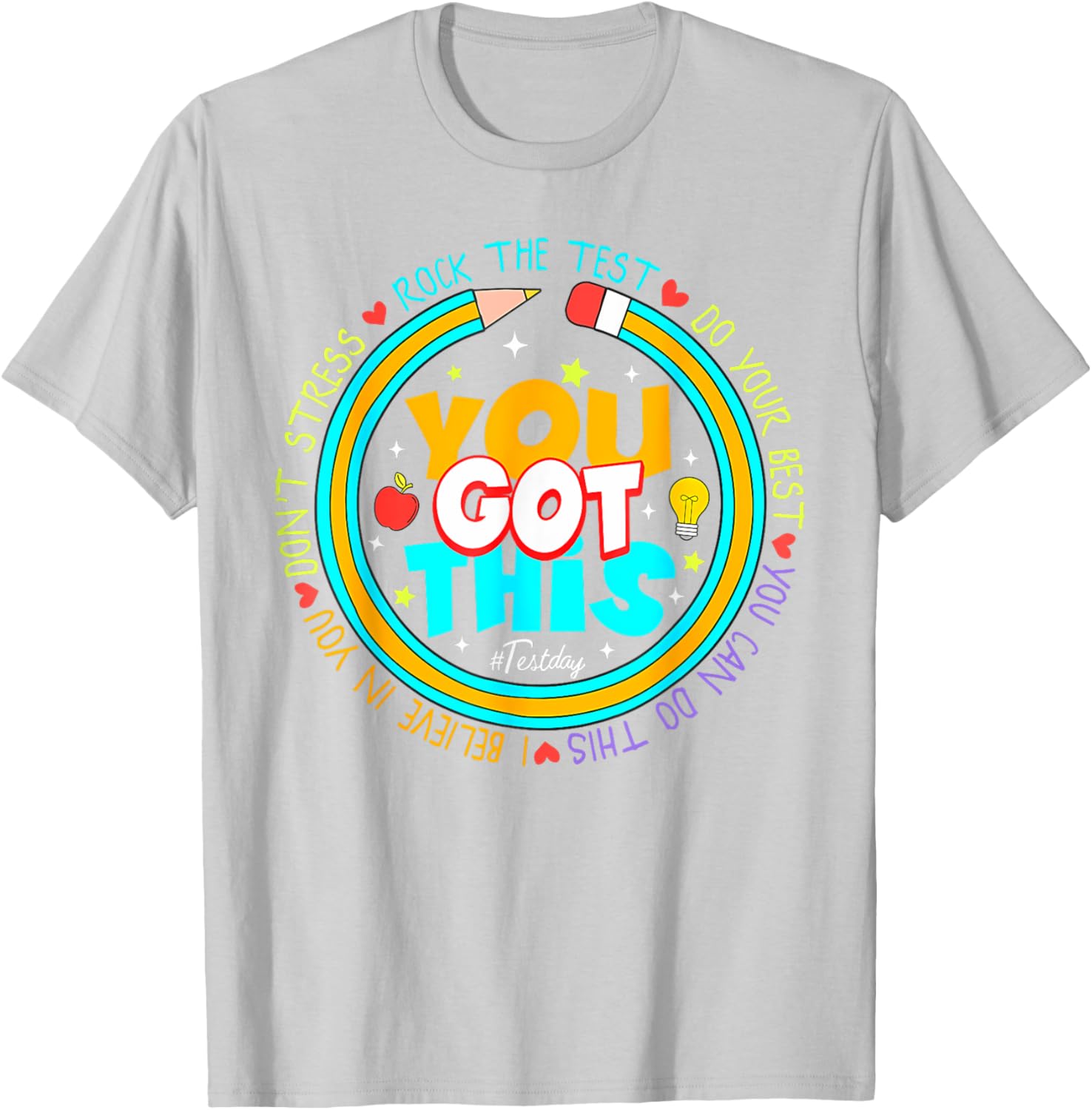 Testing Day You Got This Test Day Rock The Test Teacher T-Shirt