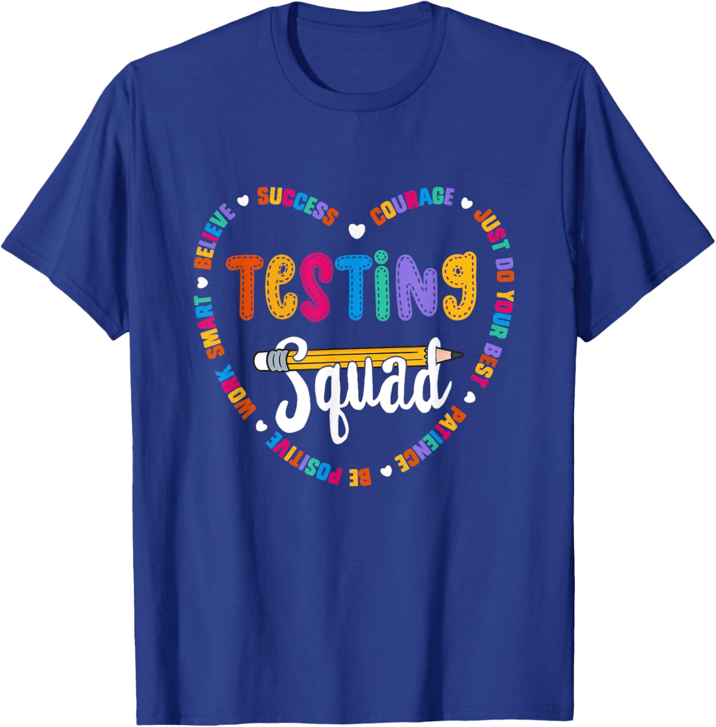 Testing Squad Motivational Test Day words heart Testing Crew T-Shirt