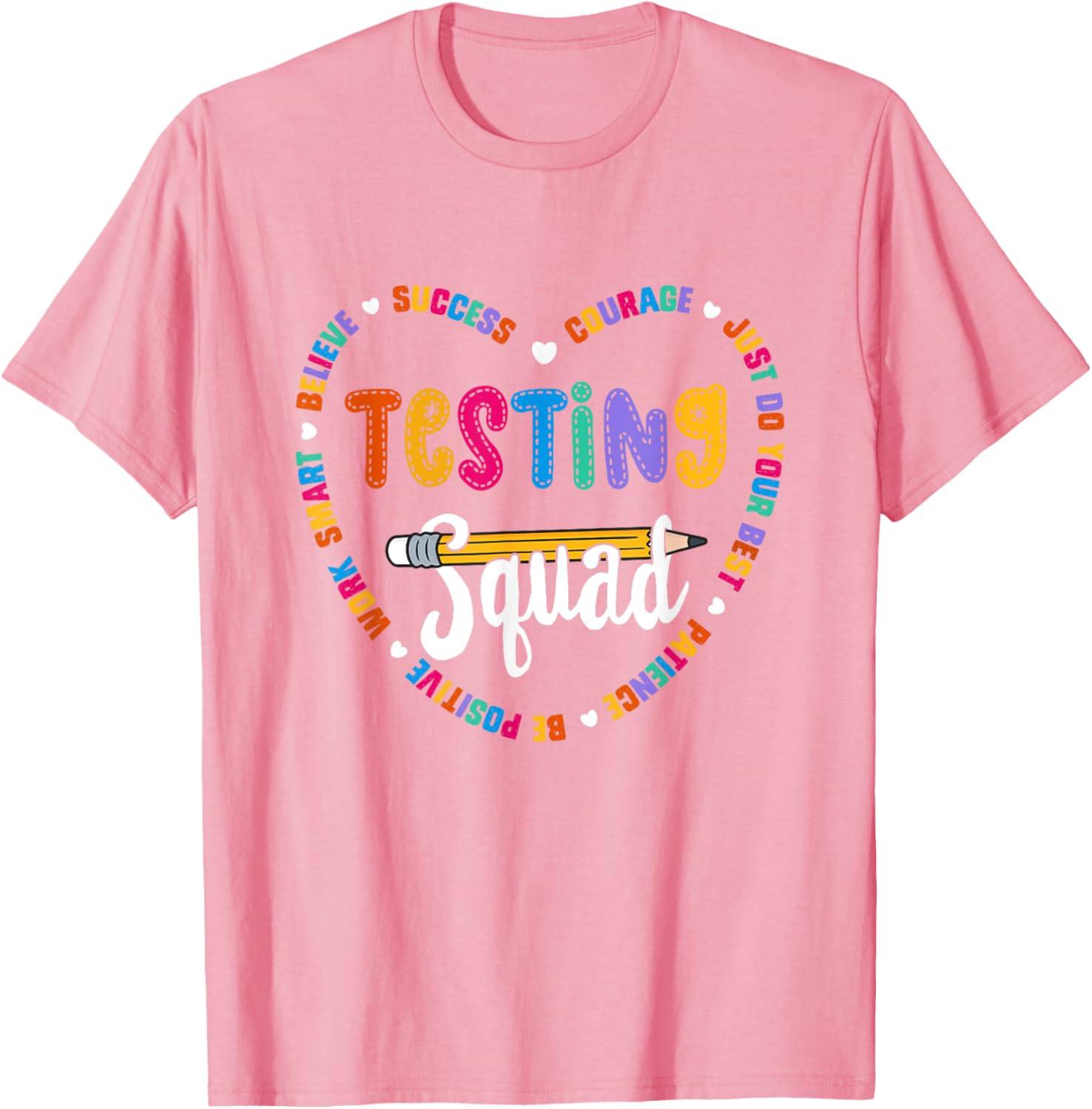 Testing Squad Motivational Test Day words heart Testing Crew T-Shirt