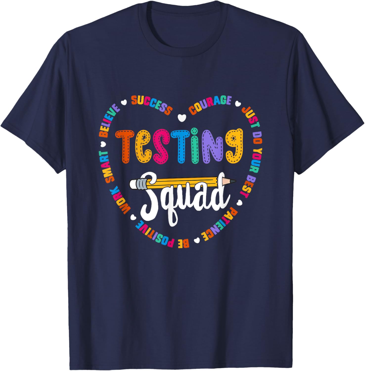 Testing Squad Motivational Test Day words heart Testing Crew T-Shirt