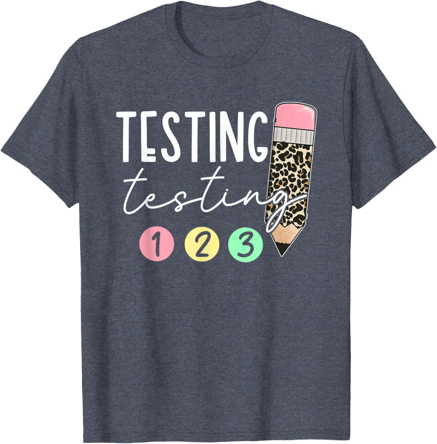 Testing Testing 123 Cute Test Day Teachers Students Girl Kid T-Shirt