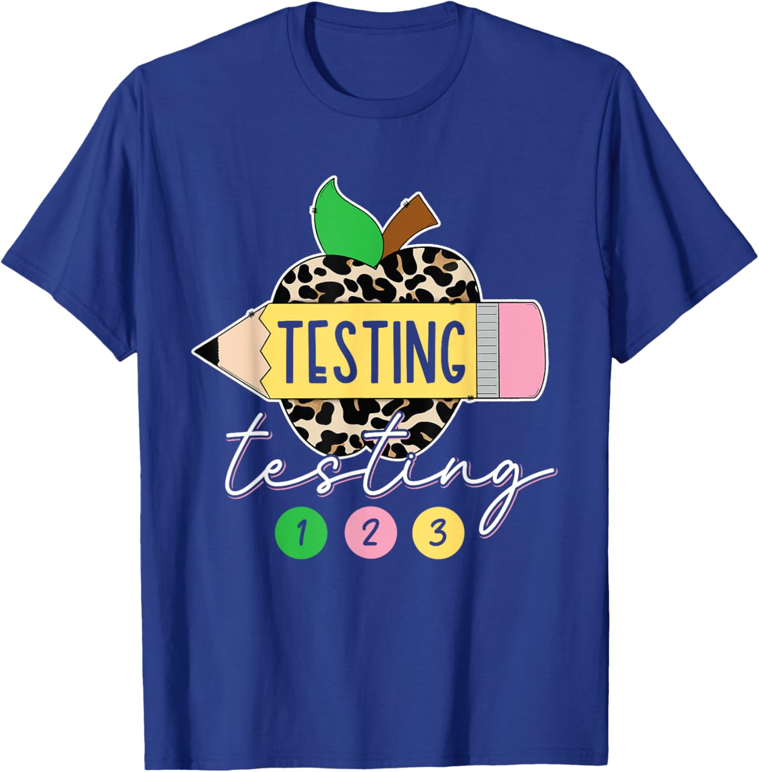 Testing Testing 123 Leopard Test Day For Teachers Students T-Shirt