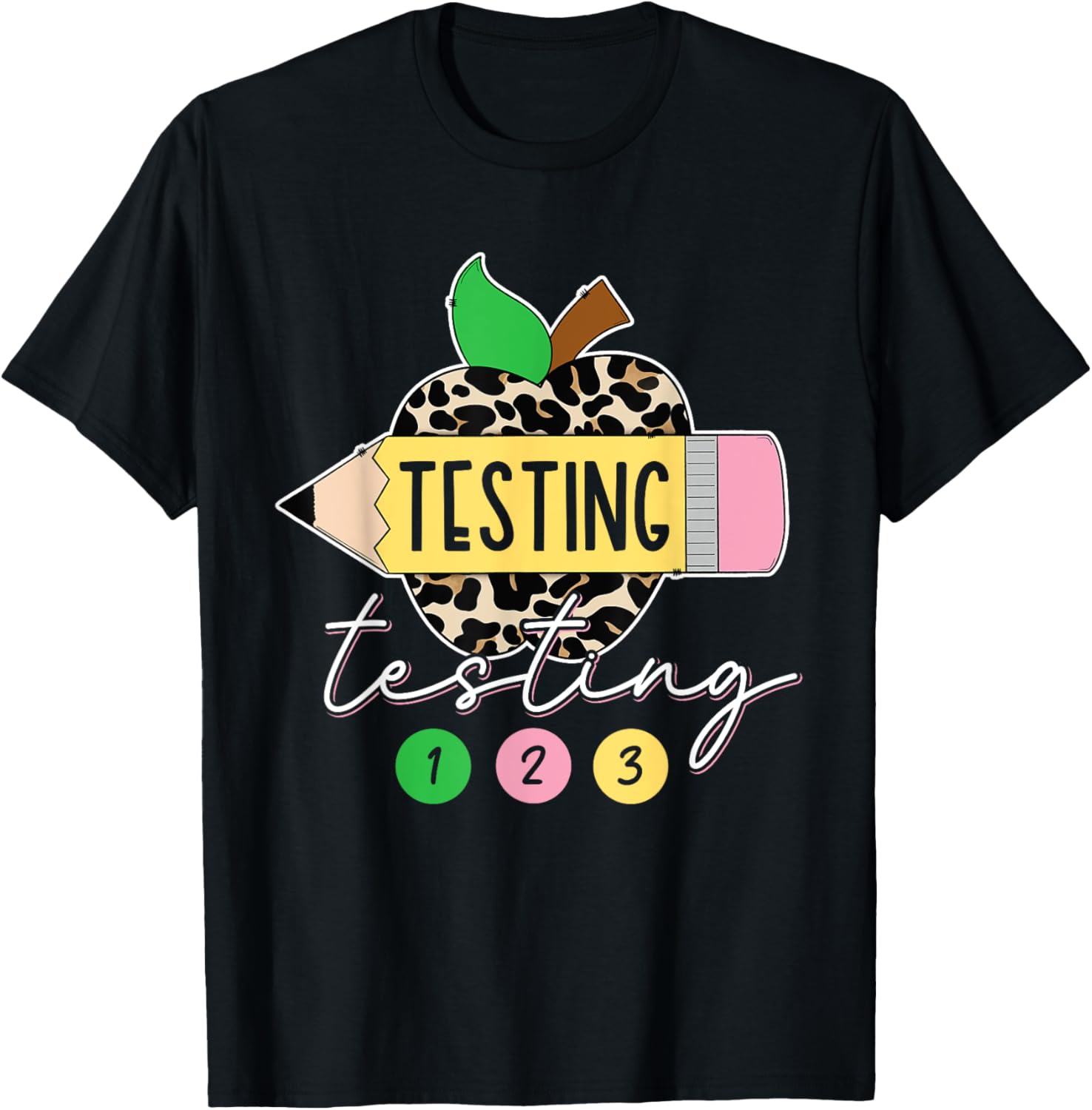 Testing Testing 123 Leopard Test Day For Teachers Students T-Shirt