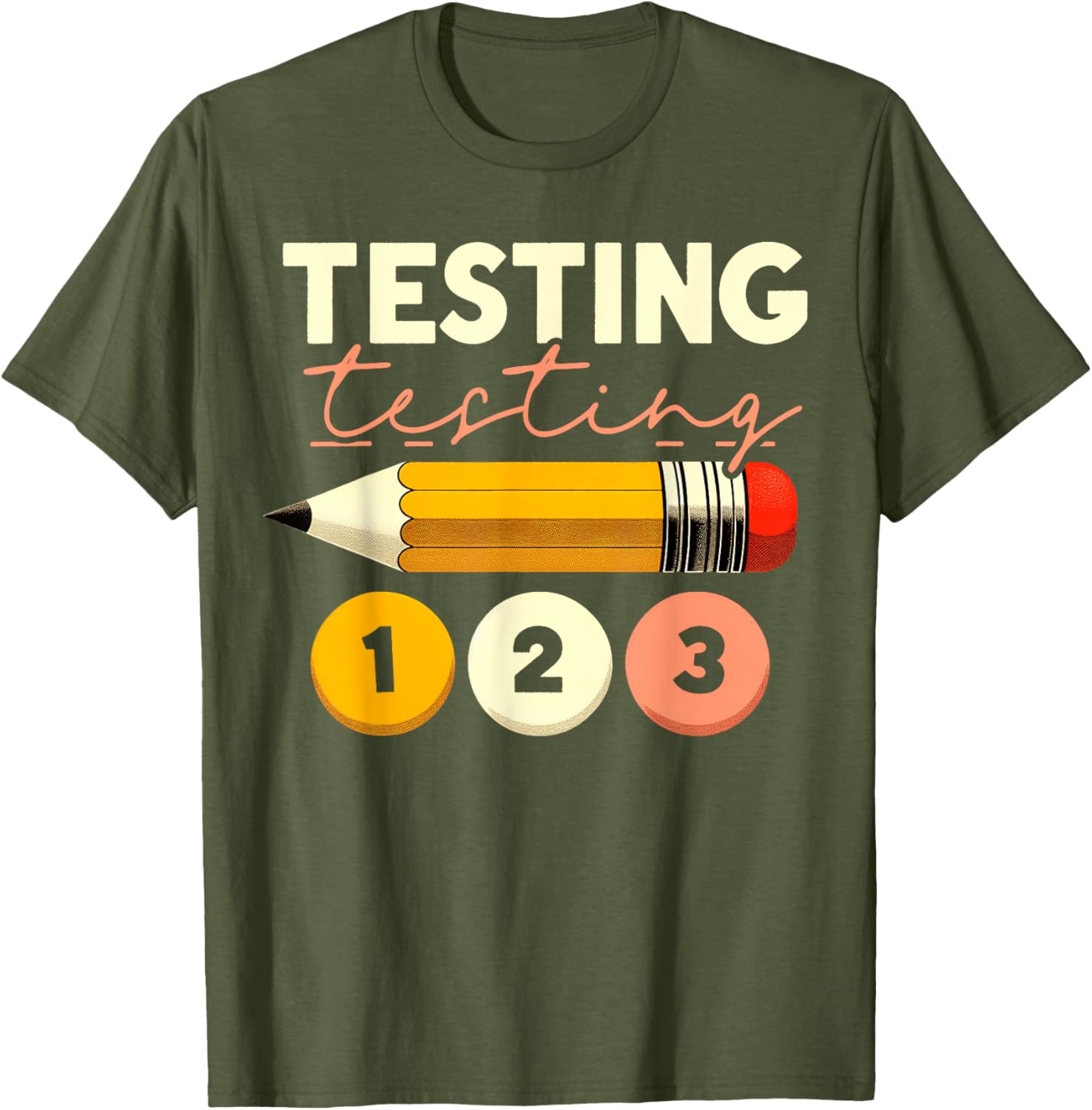 Testing Testing 123 Test Day Teacher Student STAAR Exam T-Shirt
