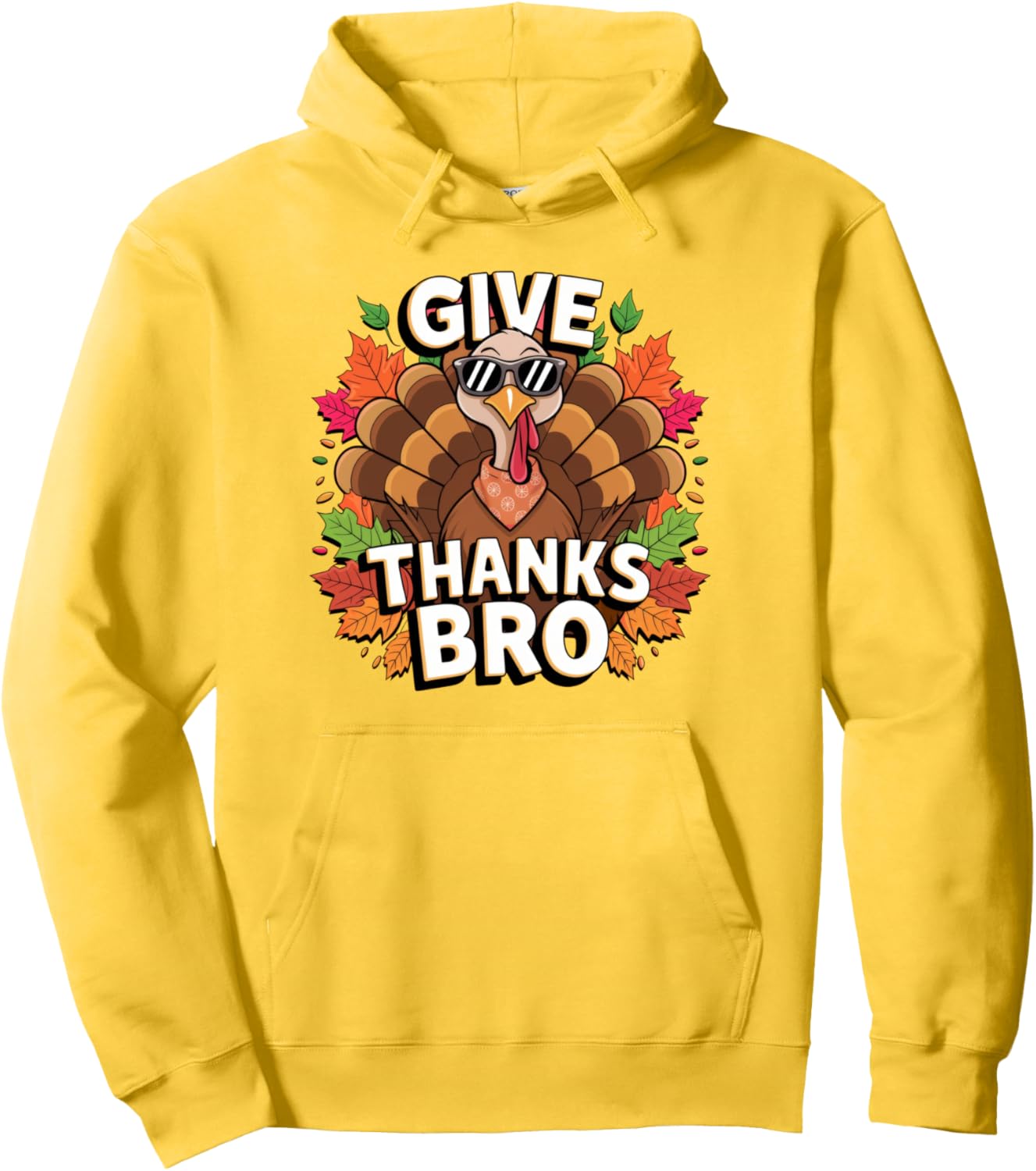 Thanksgiving Give Thanks Bro Cute Turkey Men Women Kids Pullover Hoodie