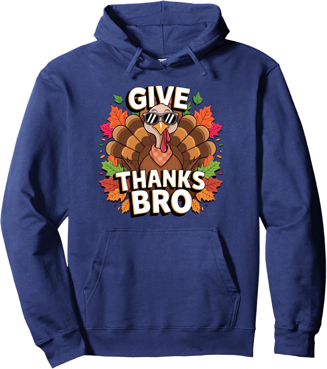 Thanksgiving Give Thanks Bro Cute Turkey Men Women Kids Pullover Hoodie