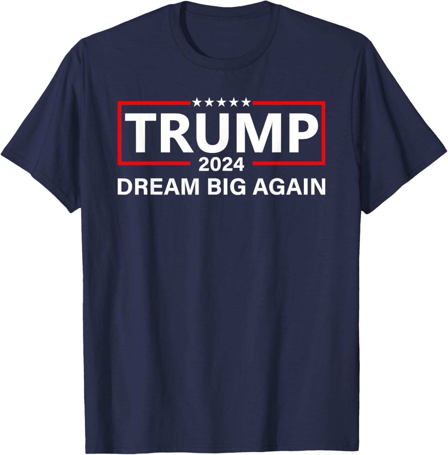 Trump 2024 Dream Big Again T-Shirt