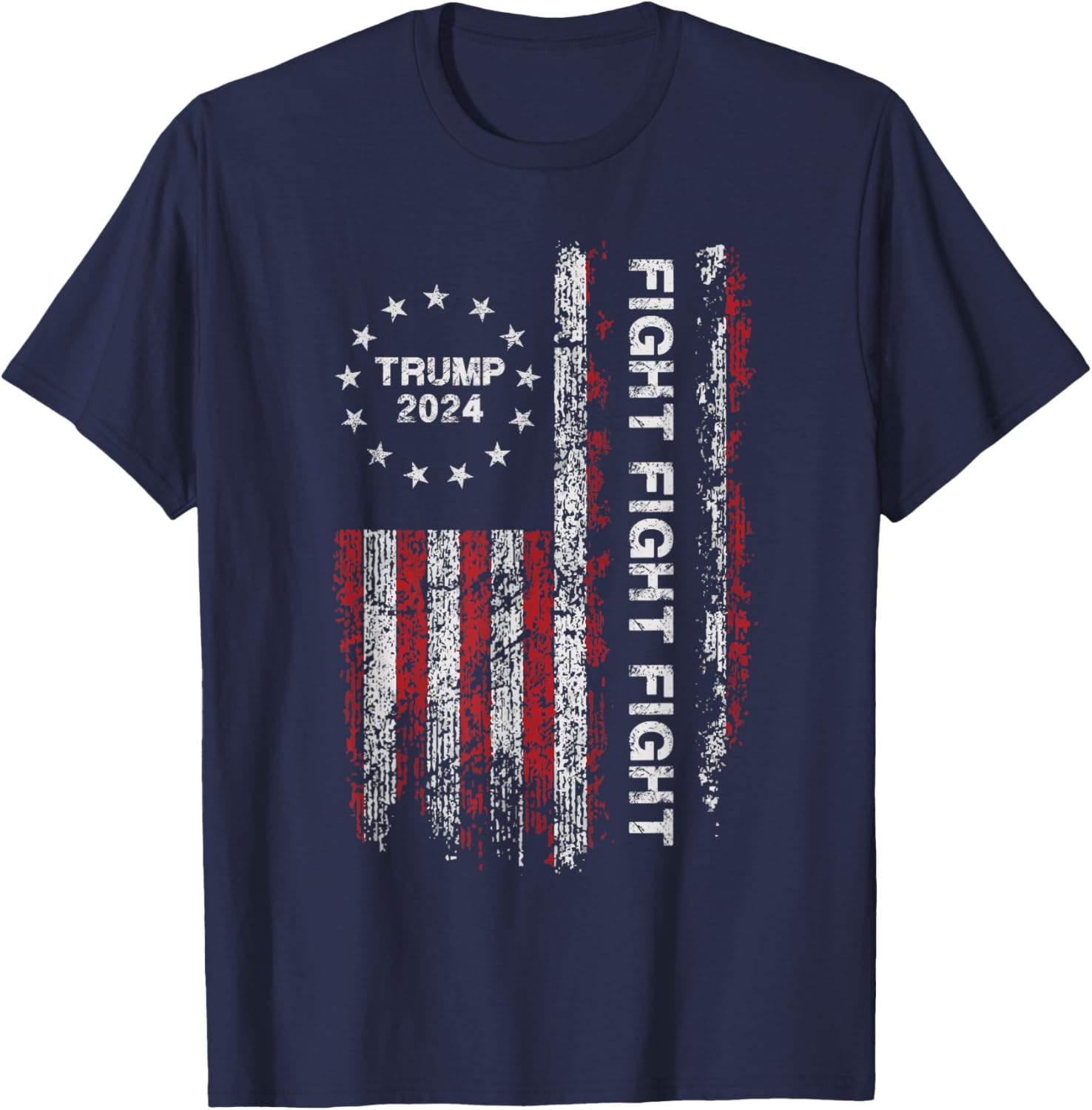 Trump 2024 Fight Fight Fight - Trump President Election 2024 T-Shirt