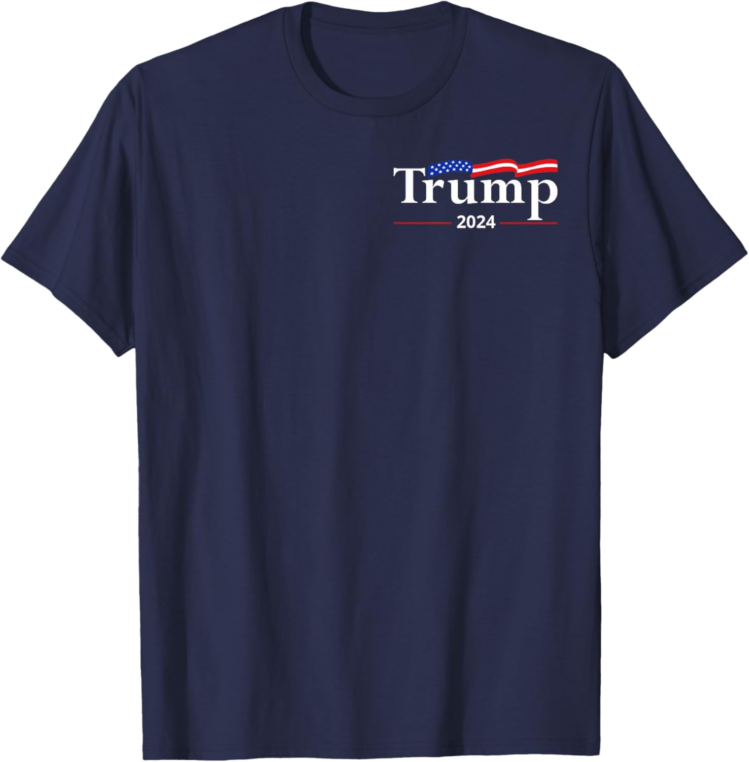 Trump 2024 Flag (On Back) Take America Back Trump Flag 45 47 T-Shirt