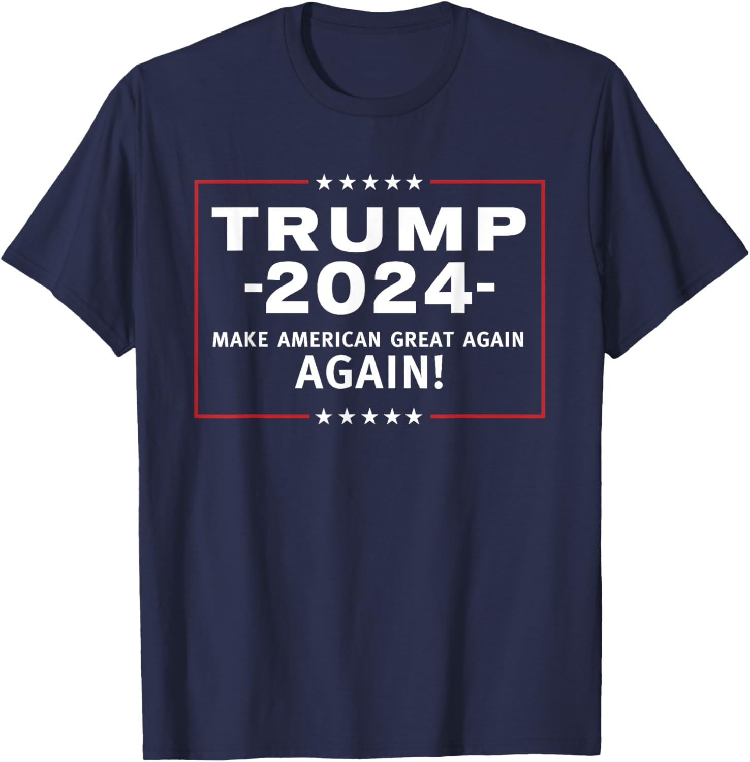 Trump 2024 | Make America Great All Over Again MAGAA T-Shirt