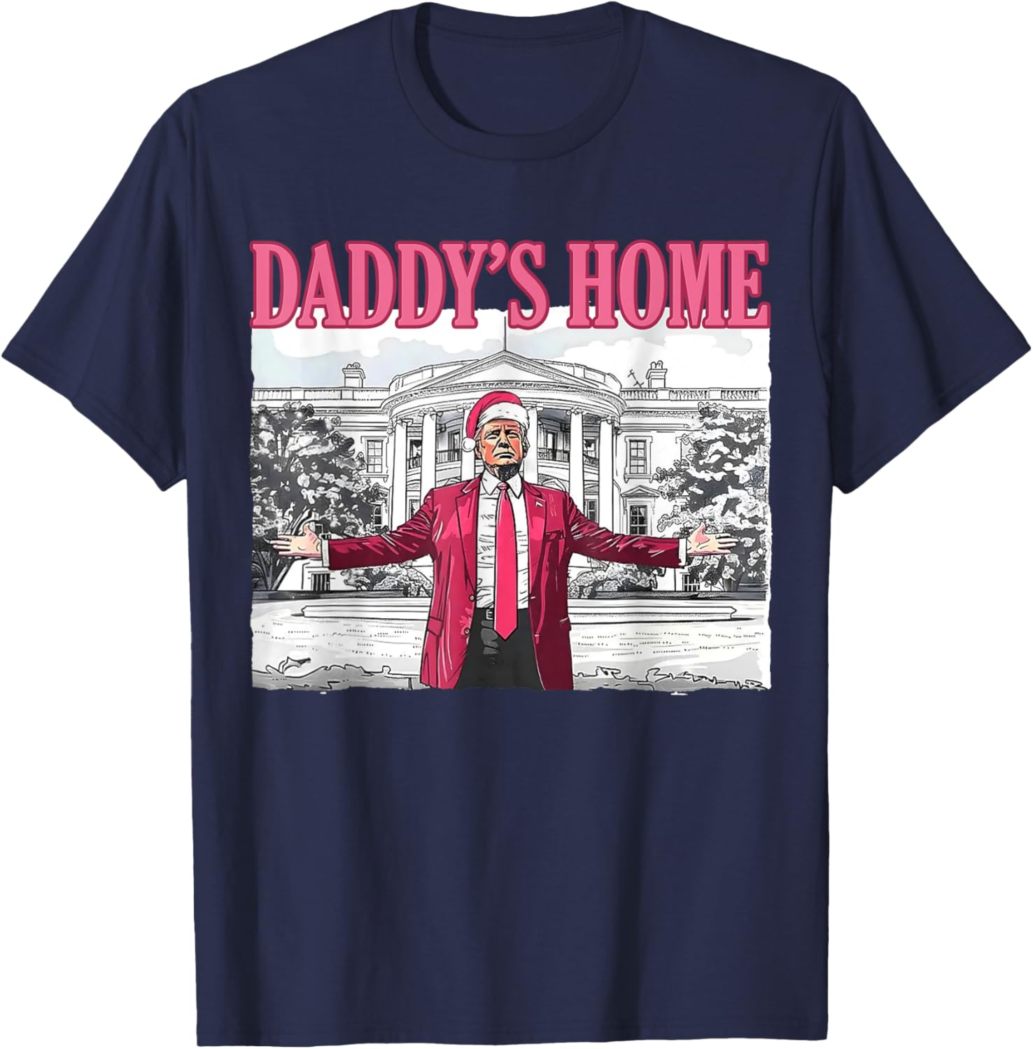 Trump 2024 Take America Back Daddy's Home Trump Pink 2024 T-Shirt