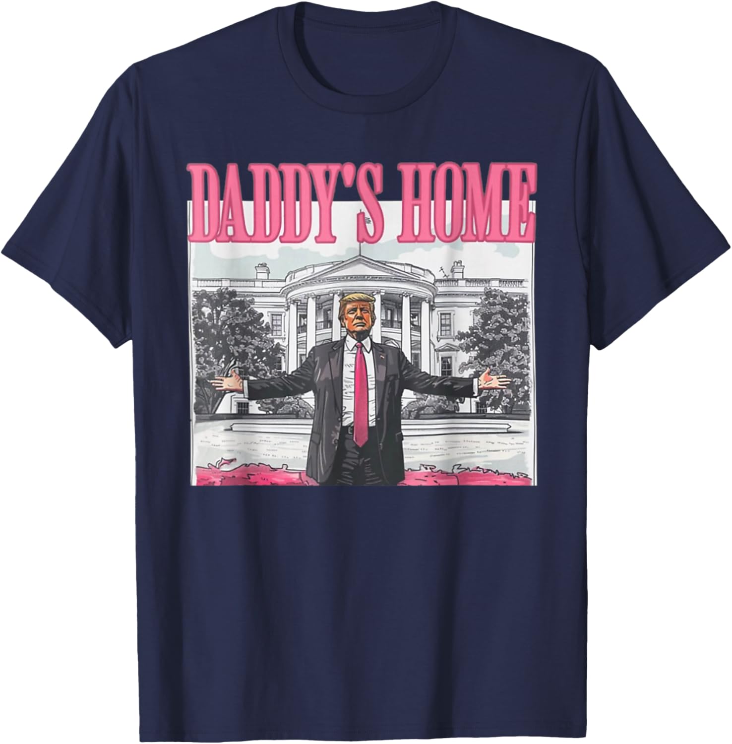 Trump 2024 Take America Back Daddy's Home Trump Pink 2024 T-Shirt