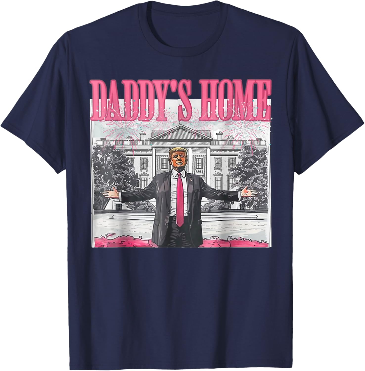 Trump 2024 Take America Back Daddy's Home Trump Pink 2024 T-Shirt