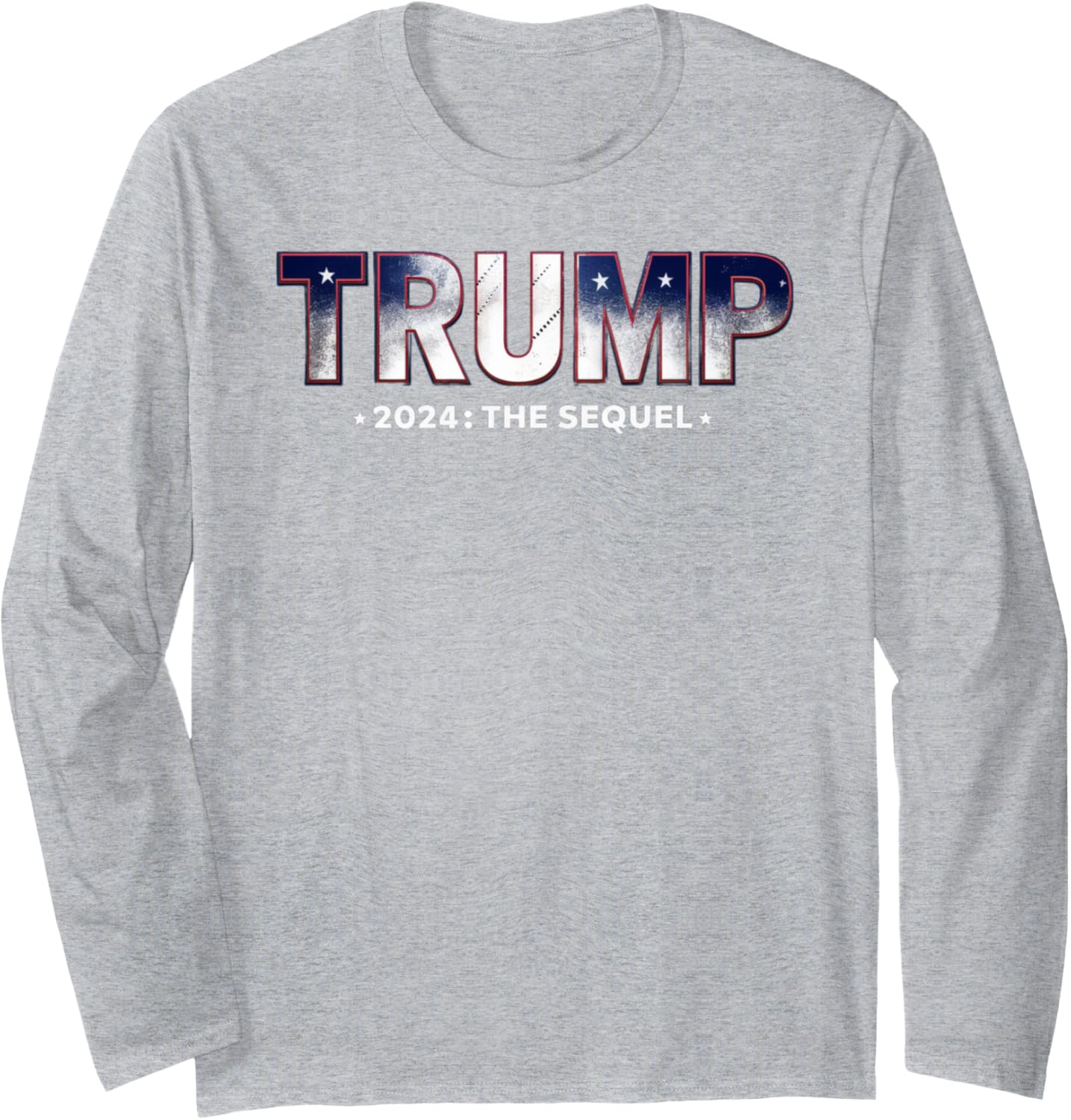 Trump 2024 Tee Long Sleeve T-Shirt