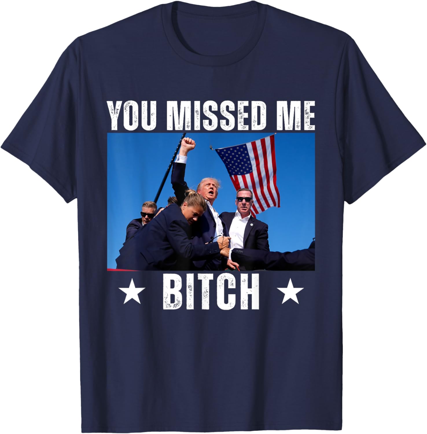 Trump 2024 You Missed Me Bitch Rally Shot T-Shirt