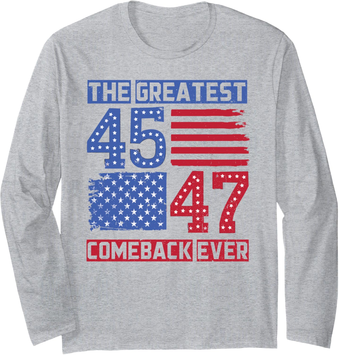 Trump 45 47 America US 2024 President USA FLag Vintage Trump Long Sleeve T-Shirt