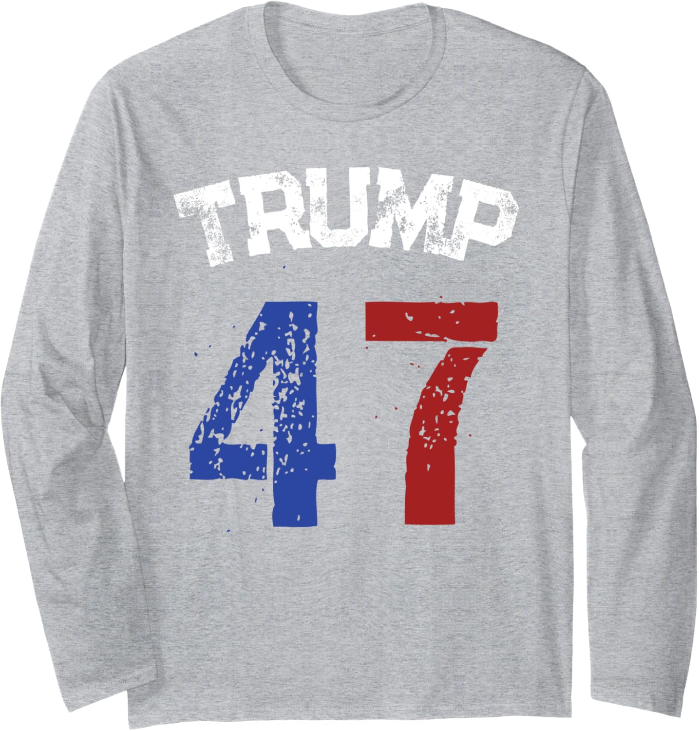 Trump 47 Long Sleeve T-Shirt