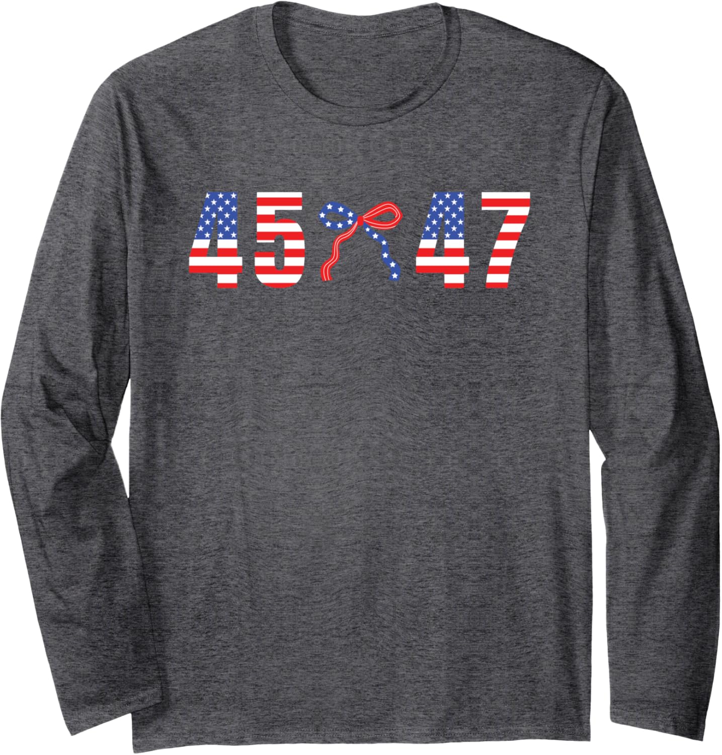 Trump 47th President 2024 45 47 Victory American Flag Bow Long Sleeve T-Shirt