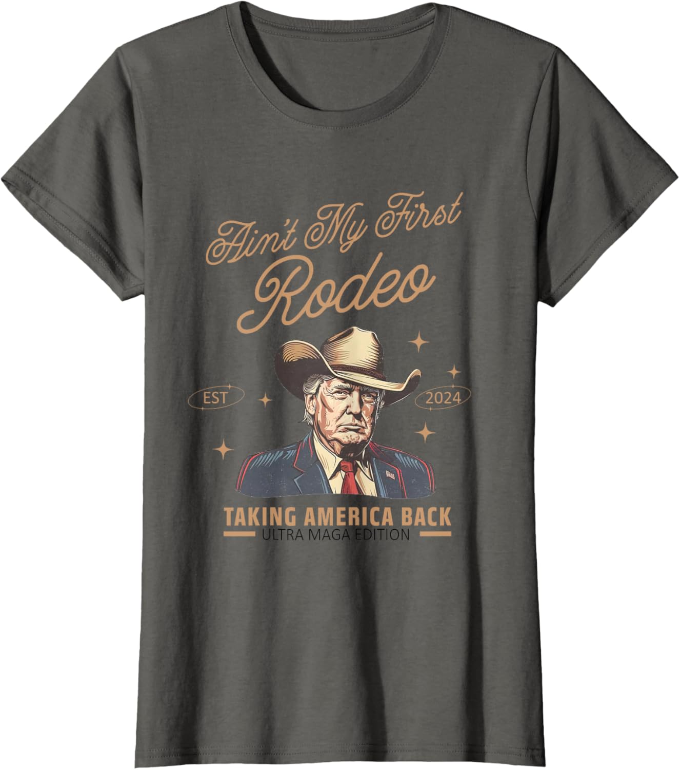 Trump Ain't My First Rodeo Cowboy American T-Shirt